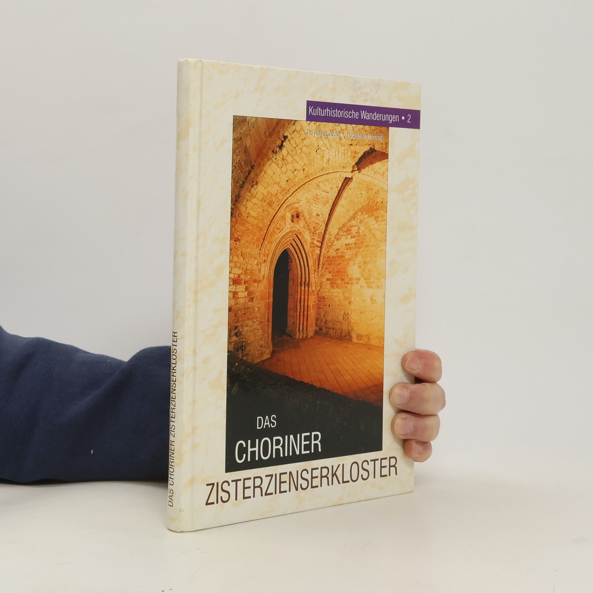 Jacqueline Hennig Das Choriner Zisterzienserkloster