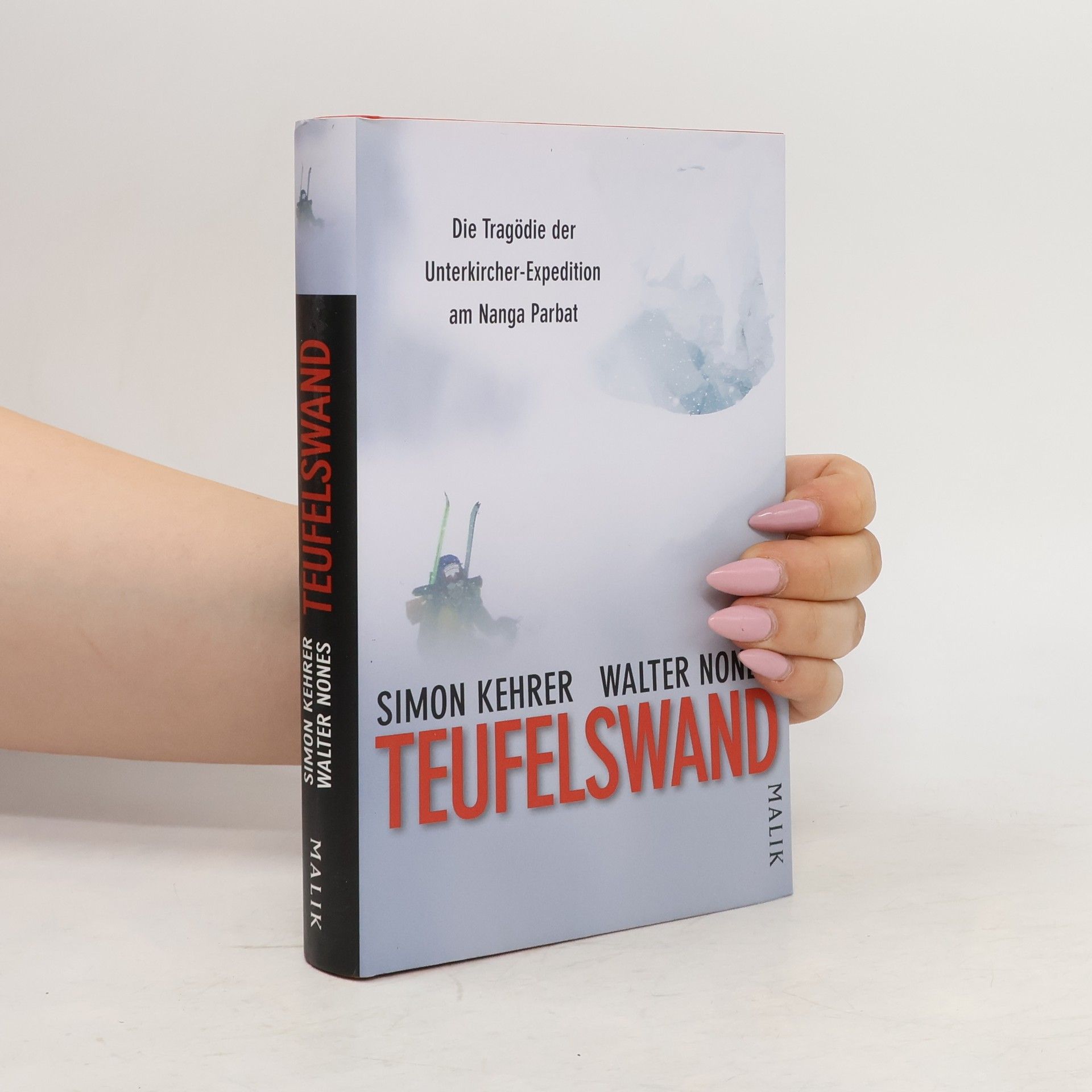 Simon Kehrer Teufelswand: Die Tragödie der Unterkircher-Expedition am Nanga Parbat