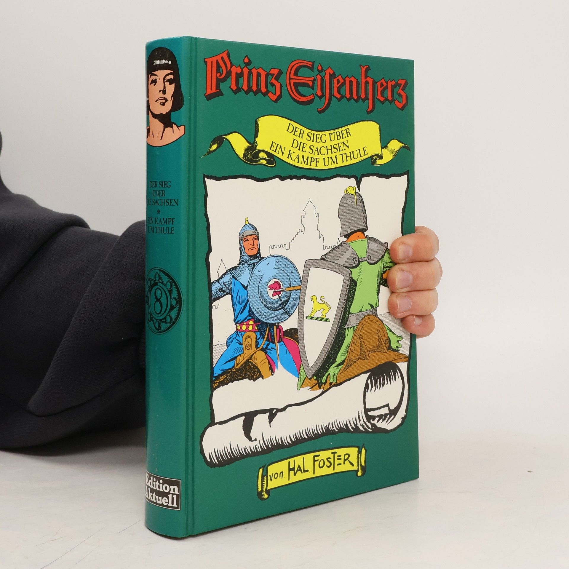 Hal Foster Prinz Eisenherz. Der Sieg über die Sachsen. Ein Kampf um Thule