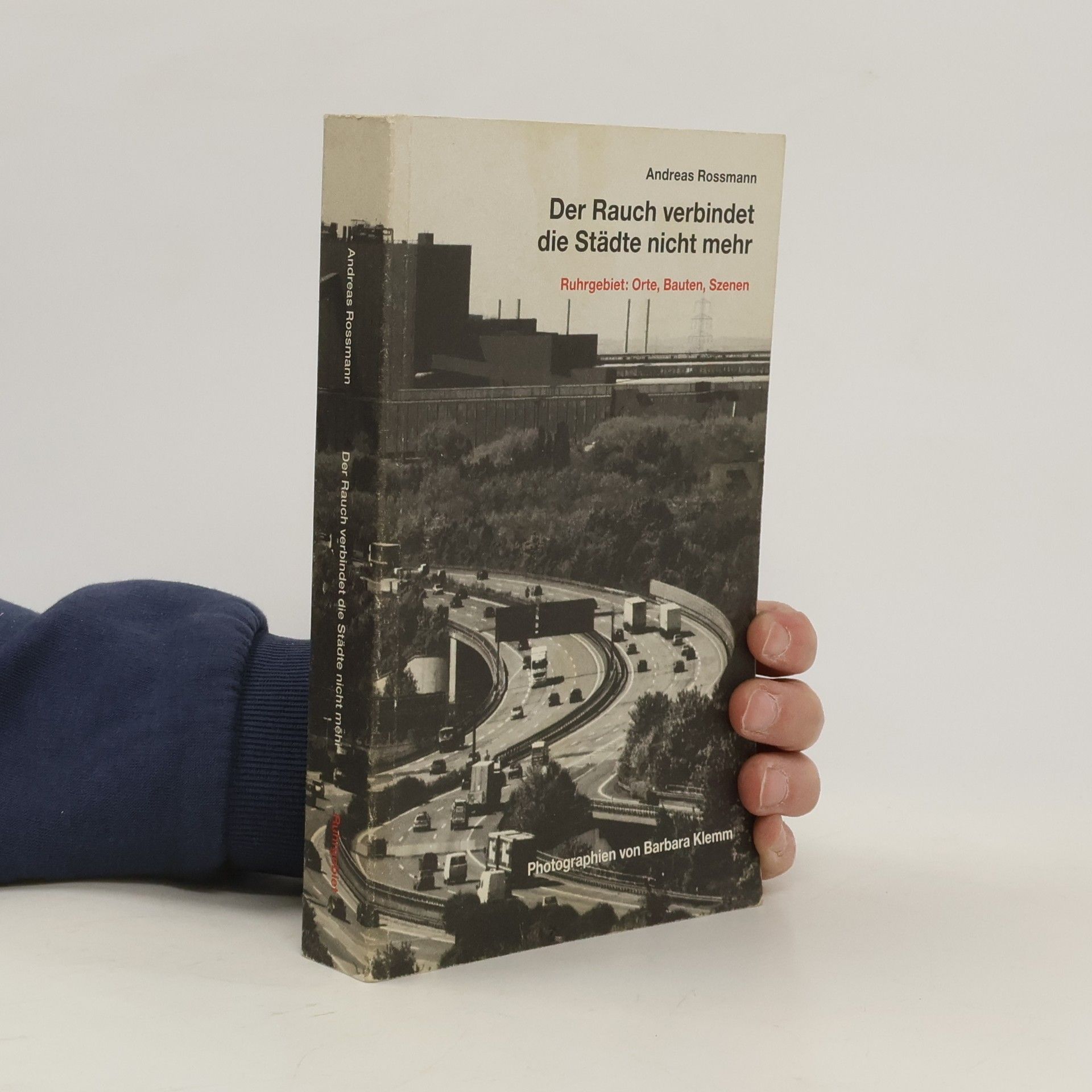 Andreas Rossmann Der Rauch verbindet die Städte nicht mehr