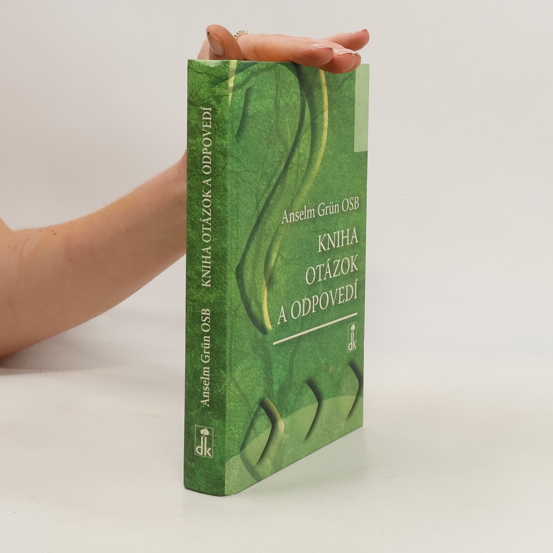 Anselm Grün Kniha otázok a odpovedí