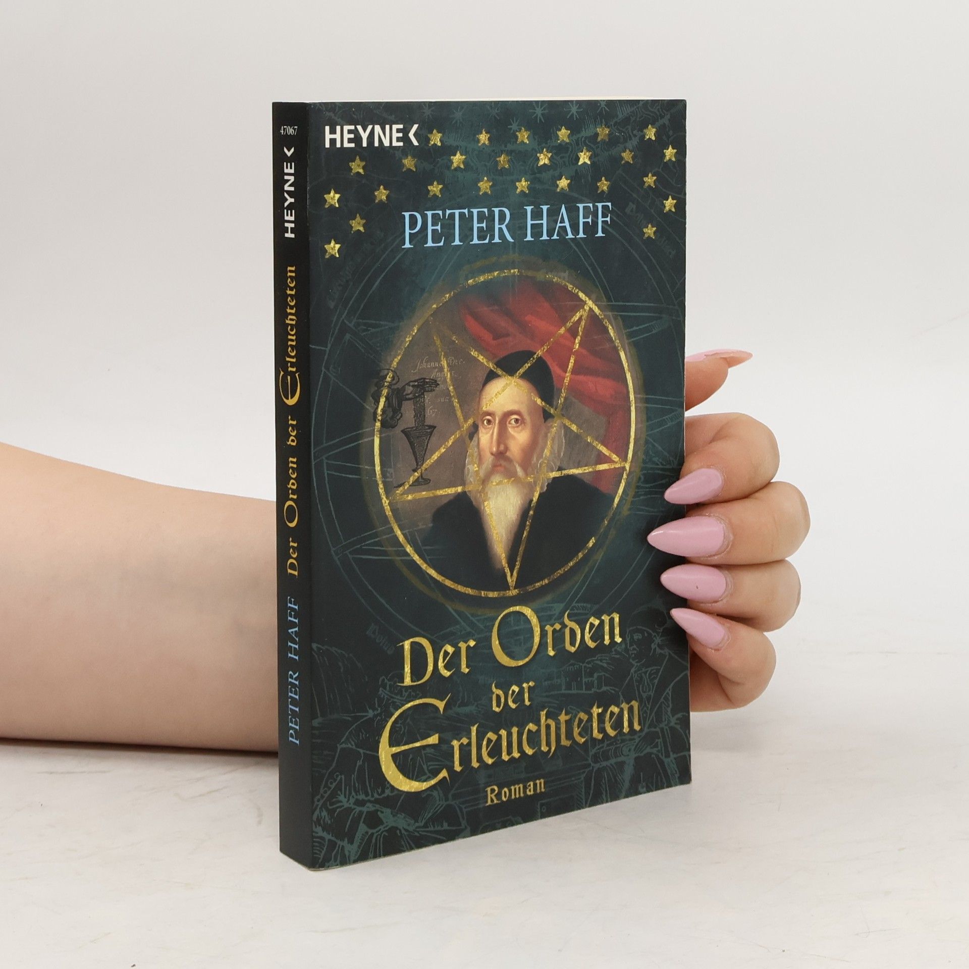 Peter R. Haff Der Orden der Erleuchteten. Roman