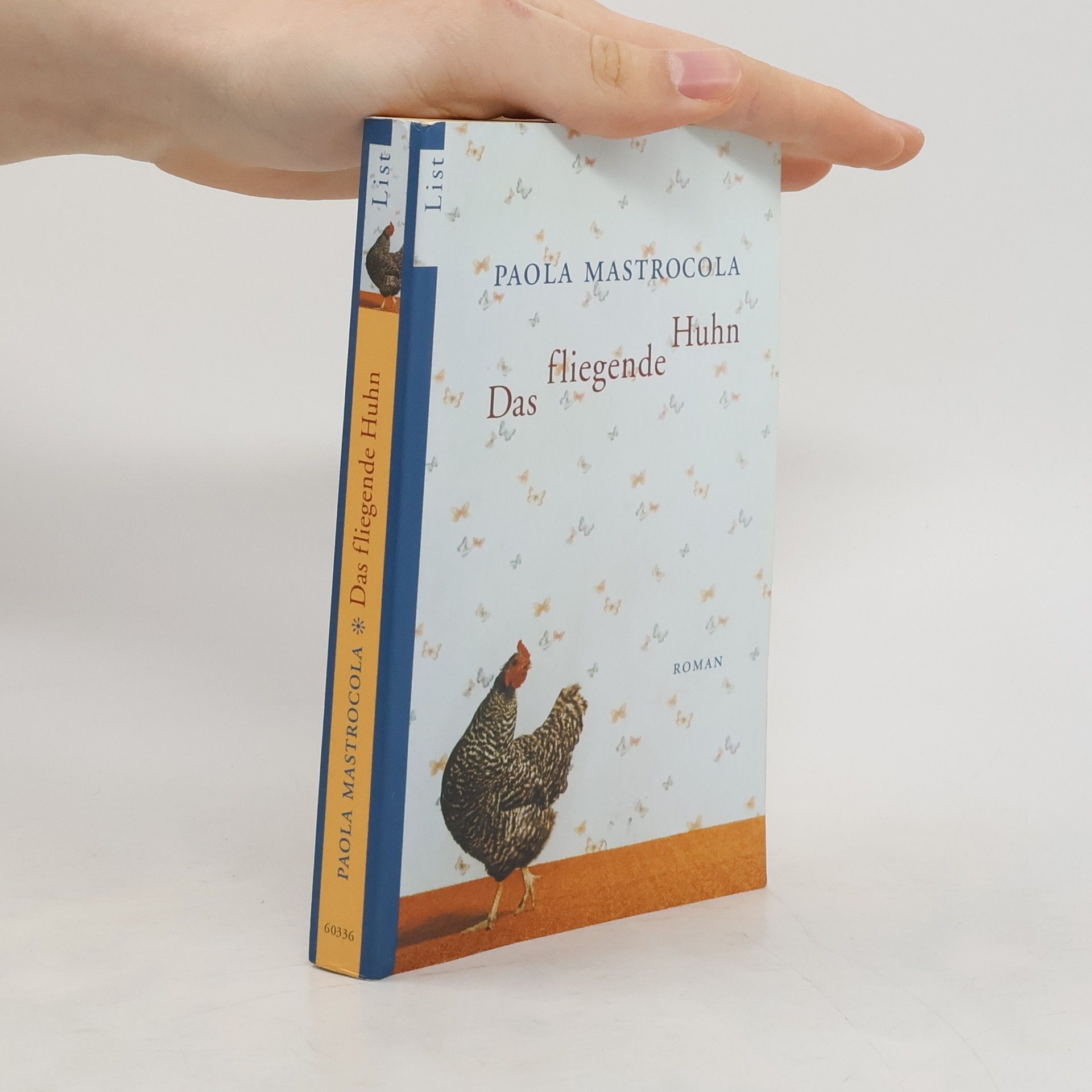 Paola Mastrocola Das fliegende Huhn