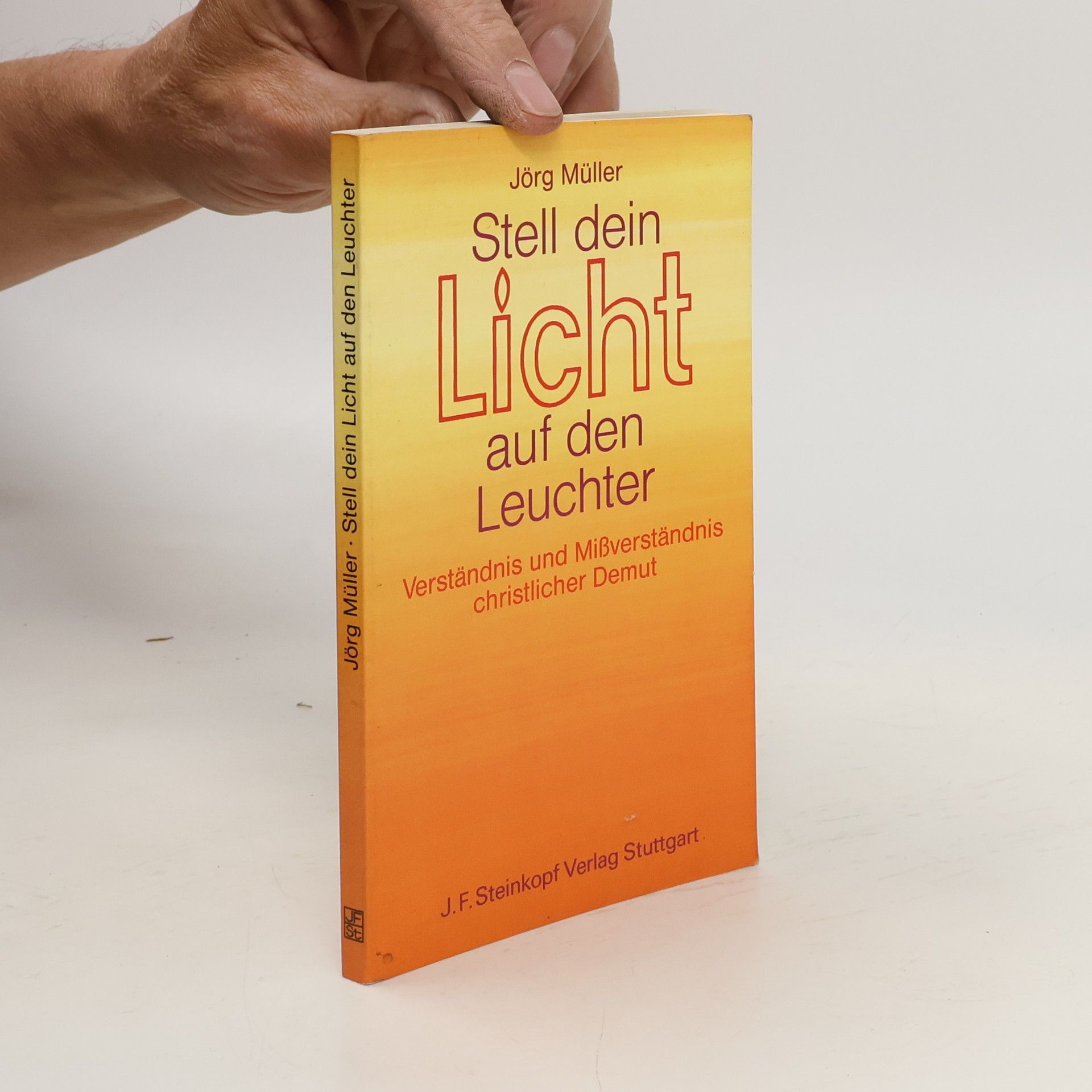 Jürg Müller Stell dein Licht auf den Leuchter
