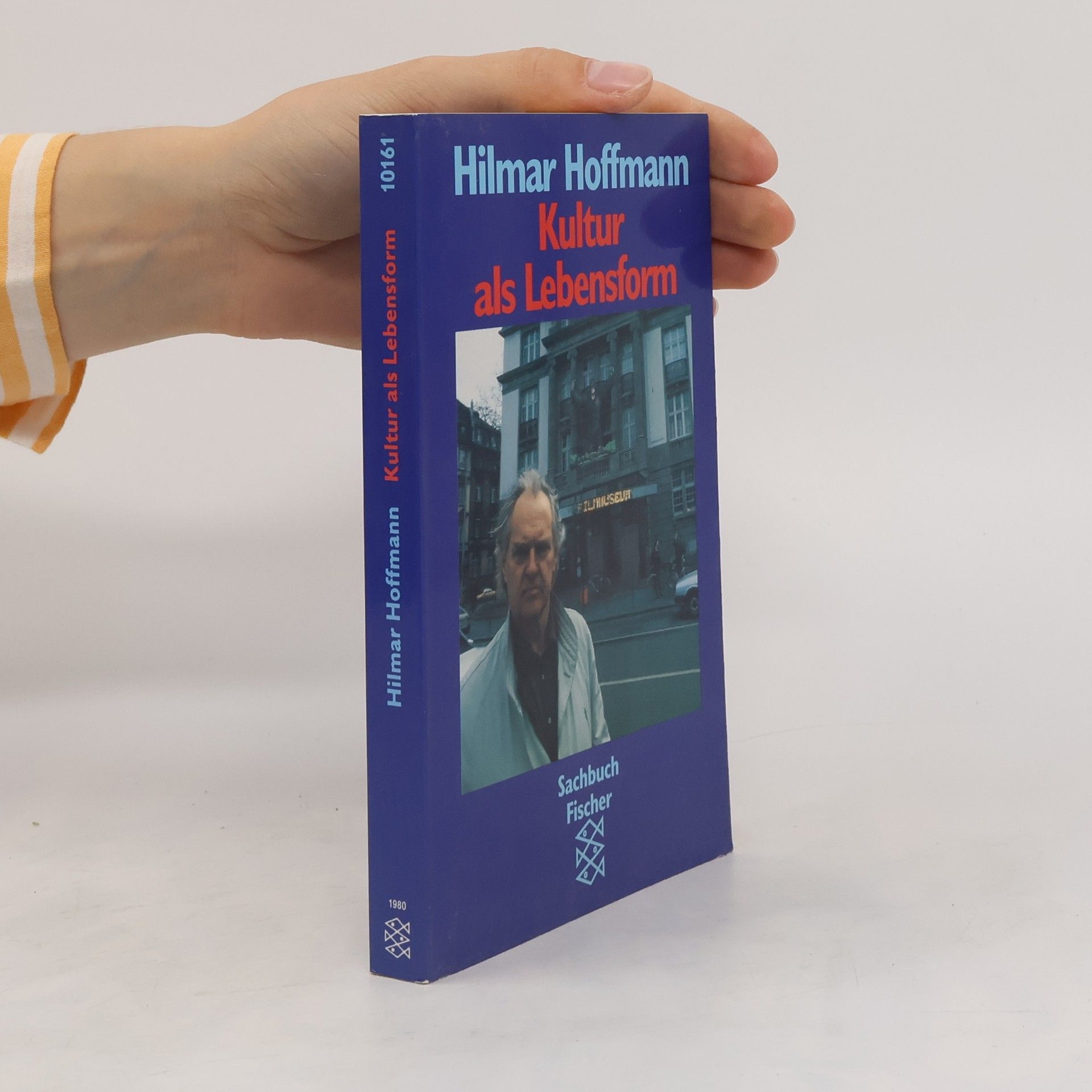 Hilmar Hoffmann Kultur als Lebensform