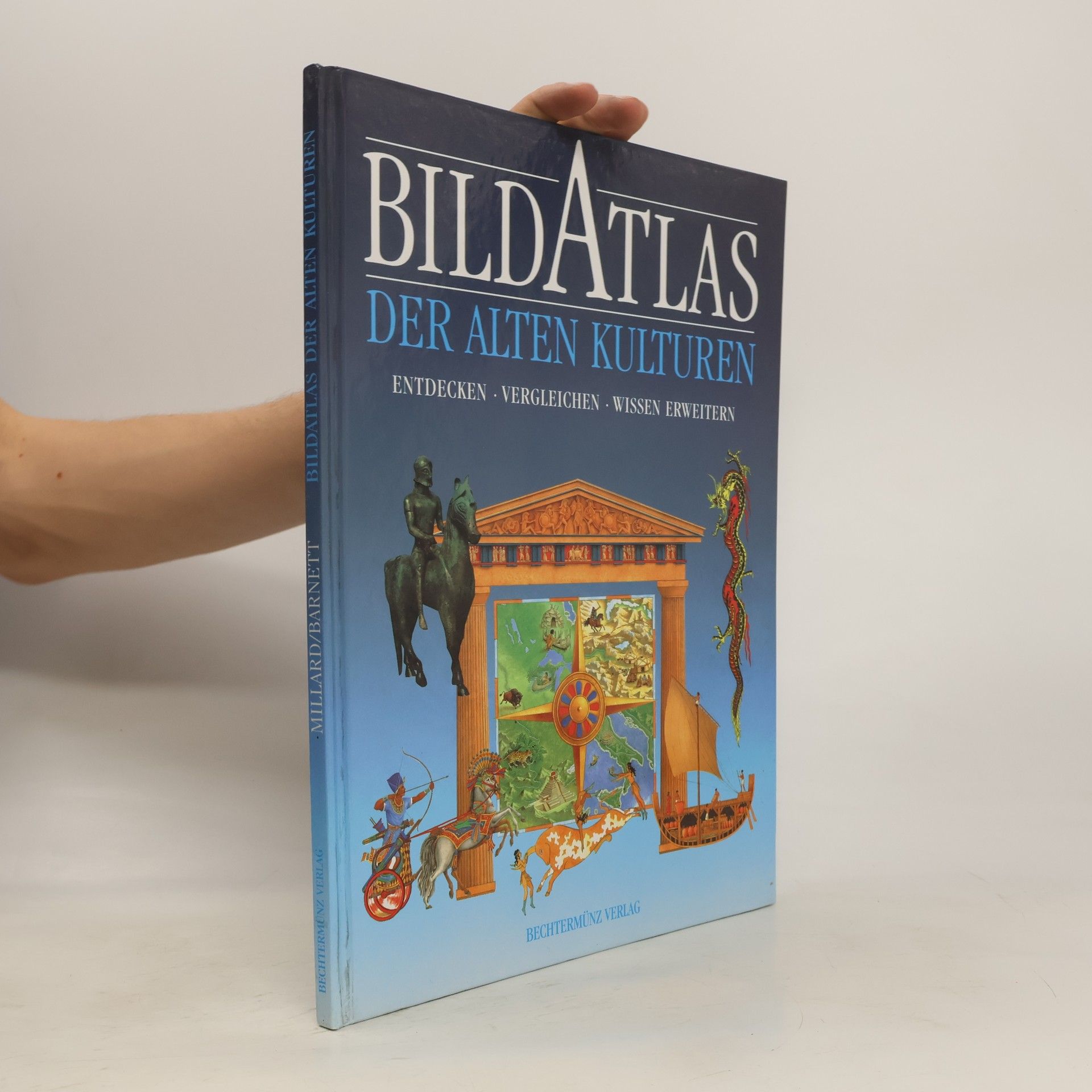 Anne Millard Bildatlas der alten Kulturen