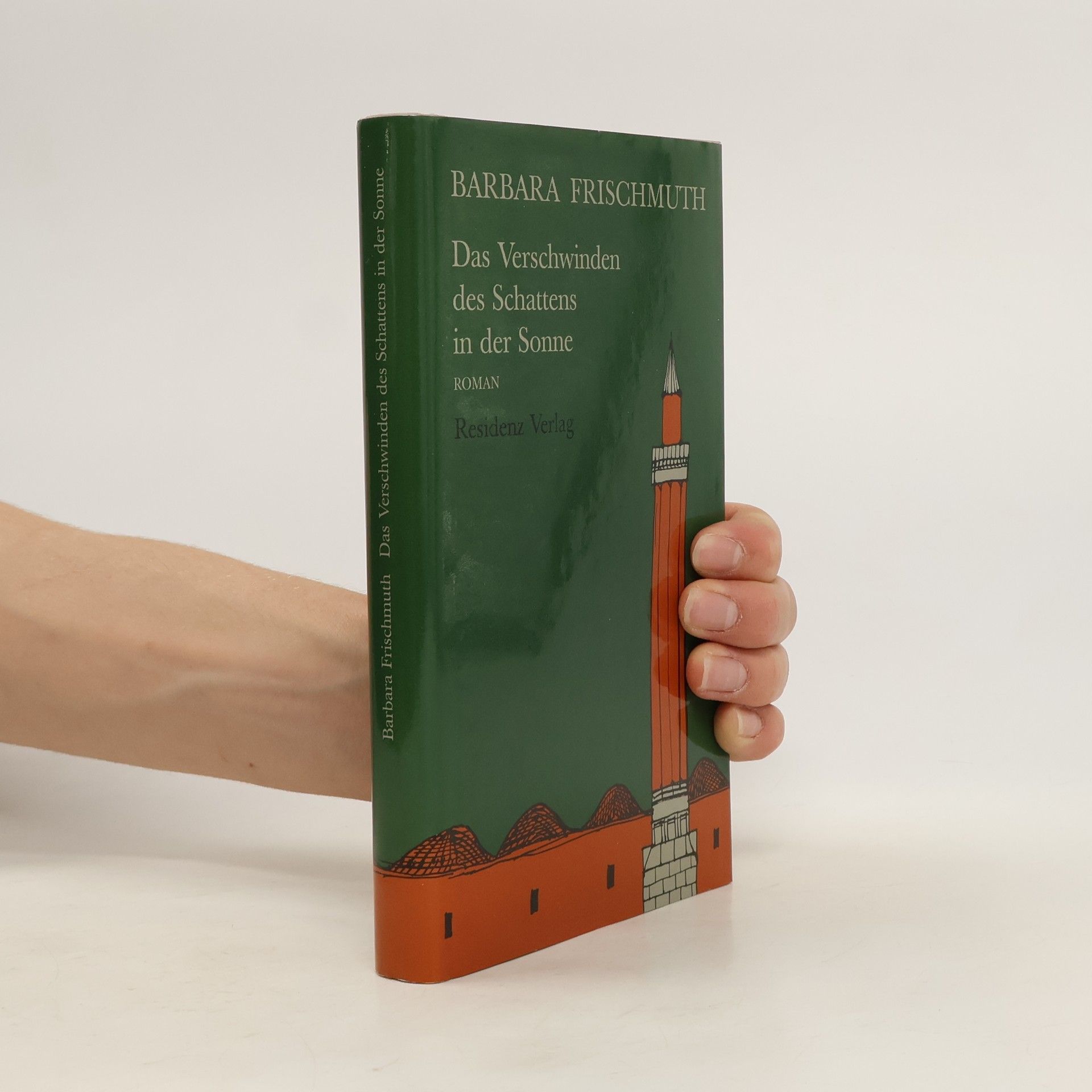 Barbara Frischmuth Das Verschwinden des Schattens in der Sonne