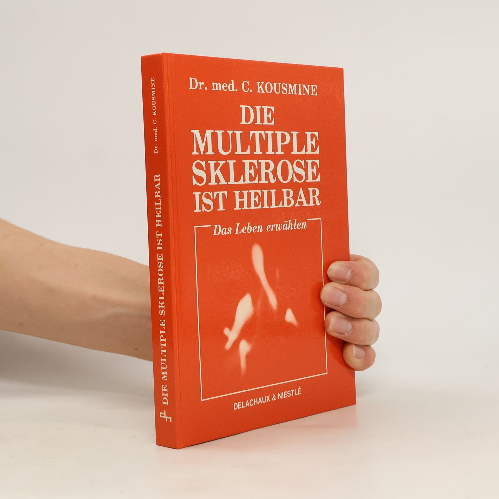 Catherine Kousmine Die Multiple Sklerose ist heilbar