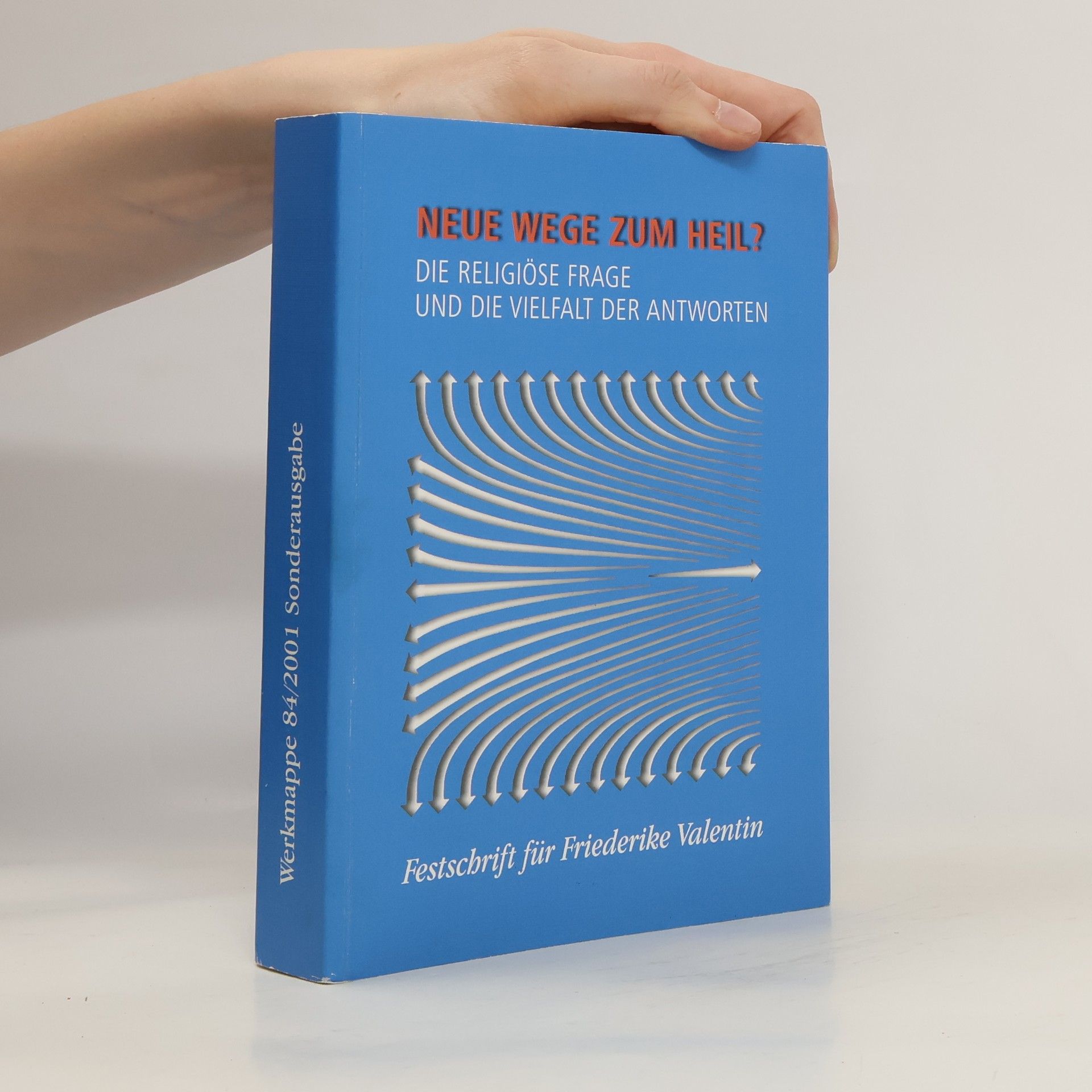 Collectif d'auteurs Neue Wege zum Heil?