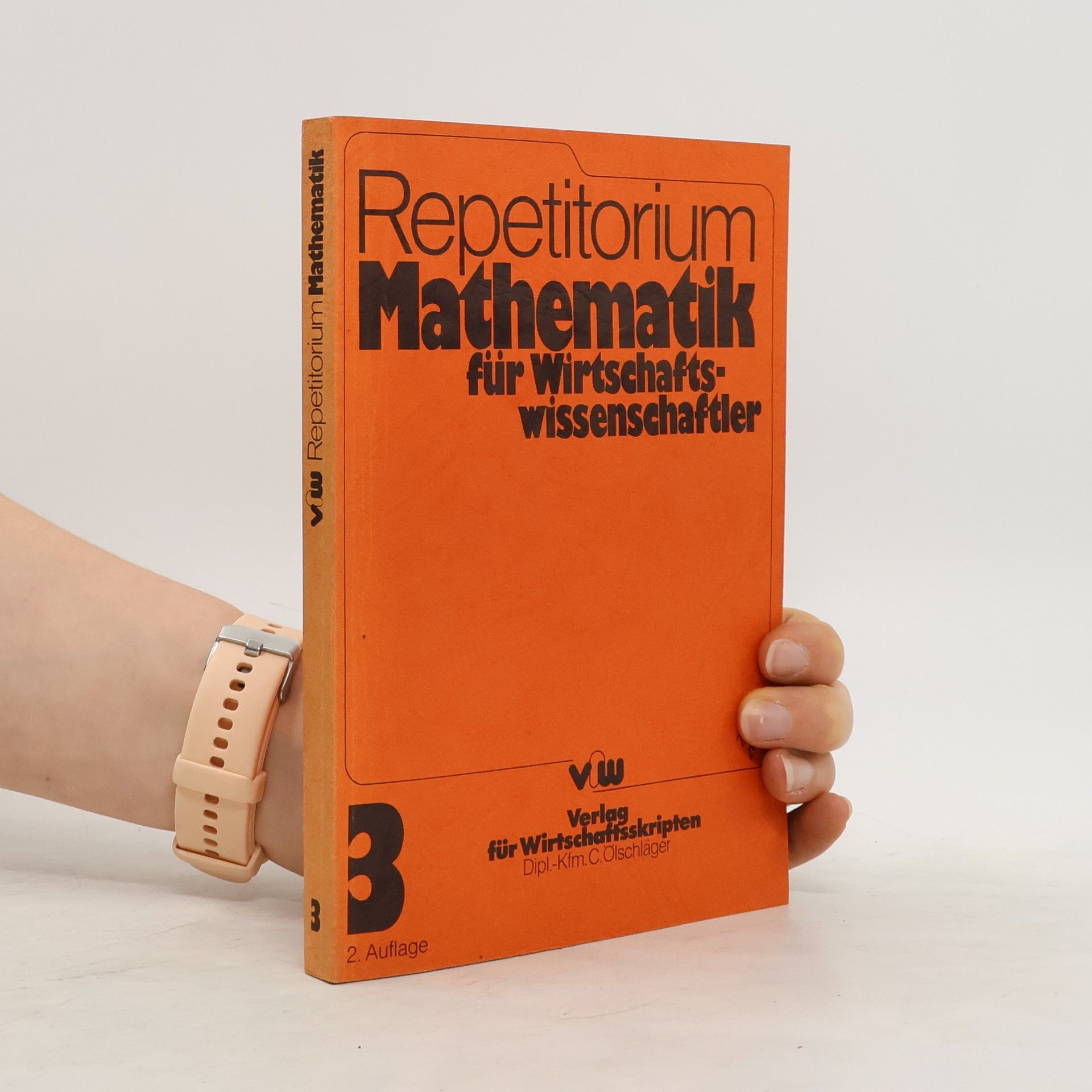 Claus Ölschläger Mathematik für Wirtschaftswissenschaftler
