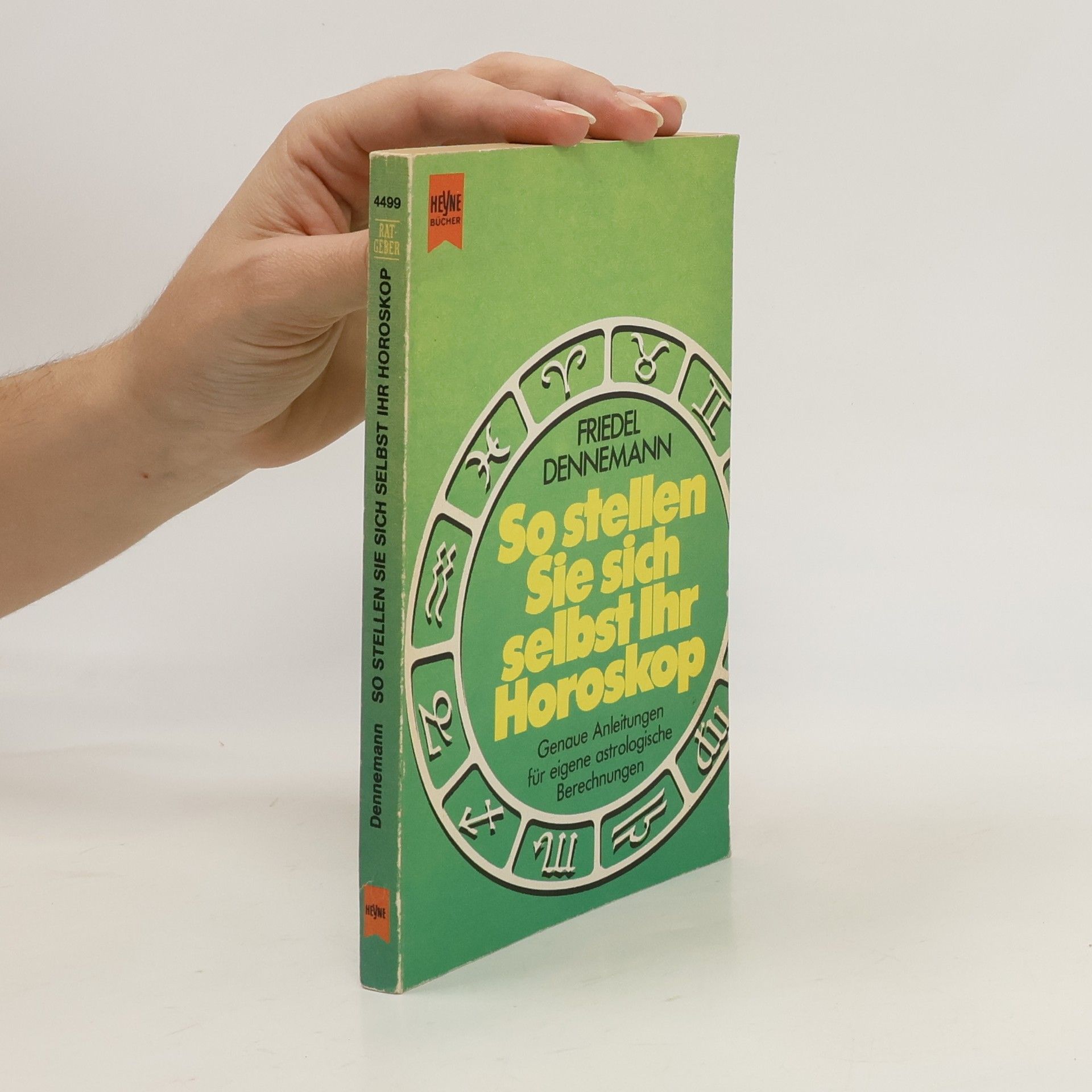 Friedel Dennemann So stellen Sie sich selbst Ihr Horoskop