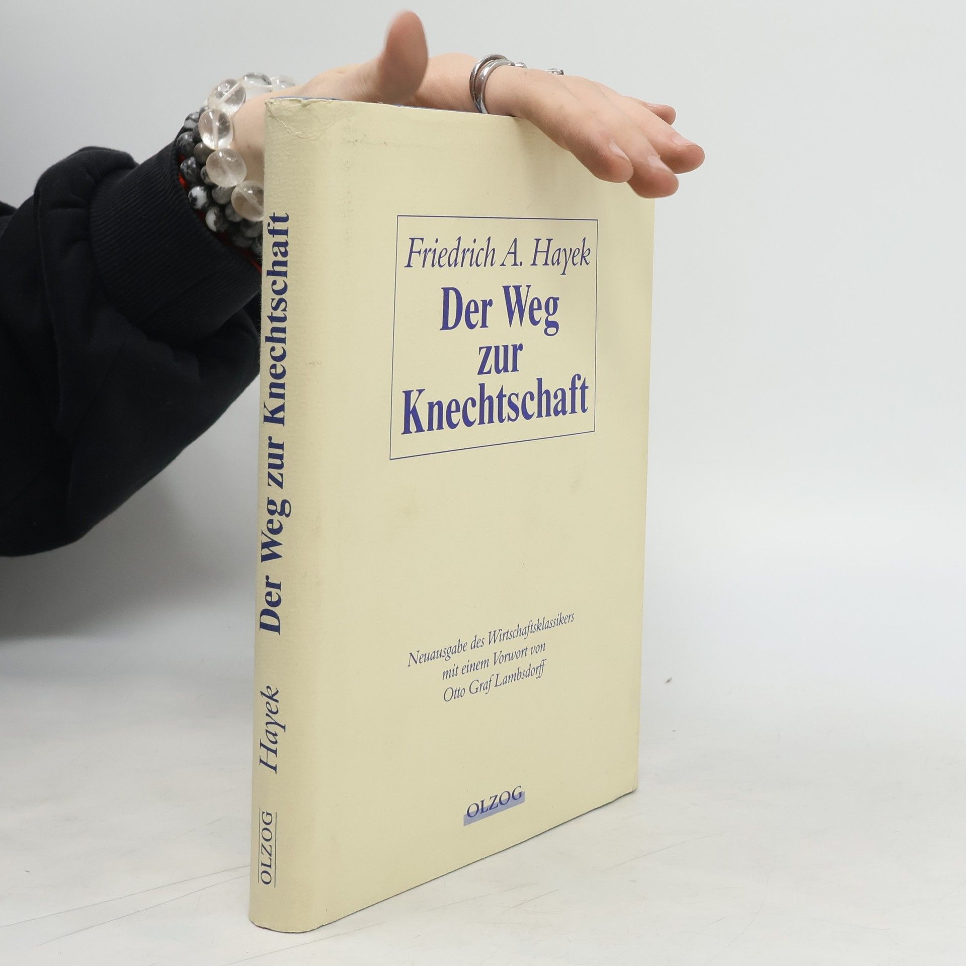 Friedrich August Hayek Der Weg zur Knechtschaft