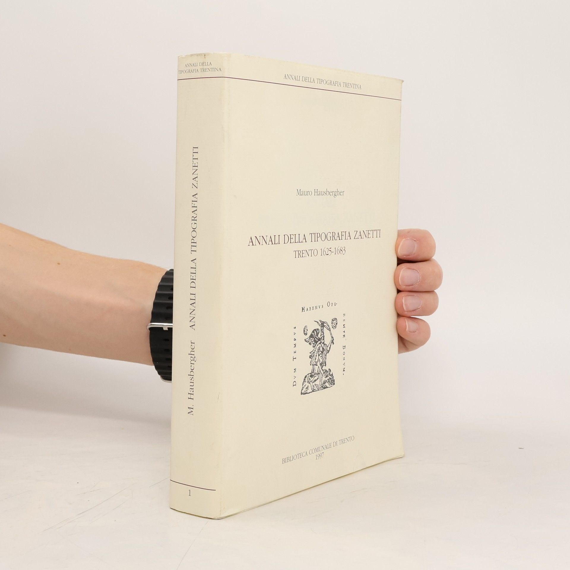 Mauro Hausbergher Annali della tipografia Zanetti, Trento 1625-1683