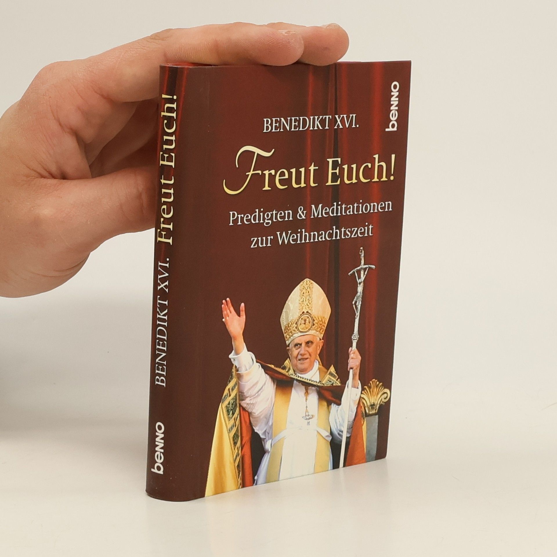 Benedikt XVI. Freut Euch!