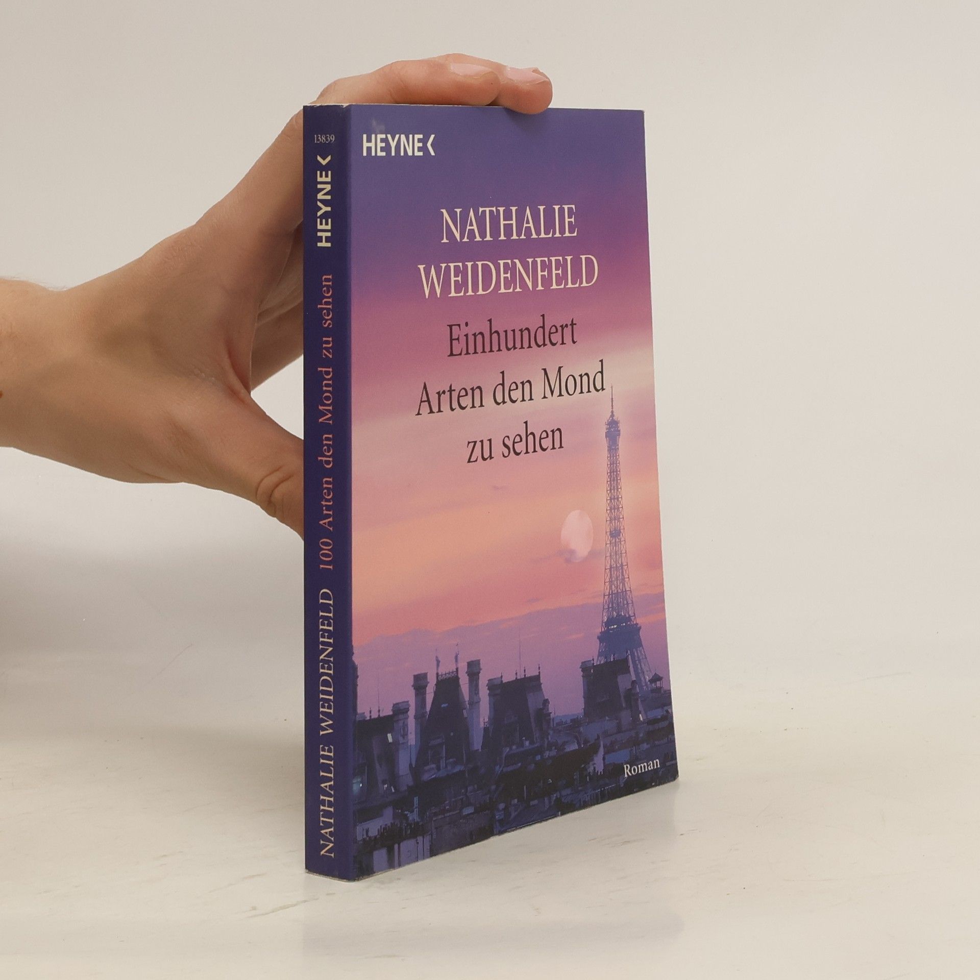 Nathalie Weidenfeld Einhundert Arten, den Mond zu sehen