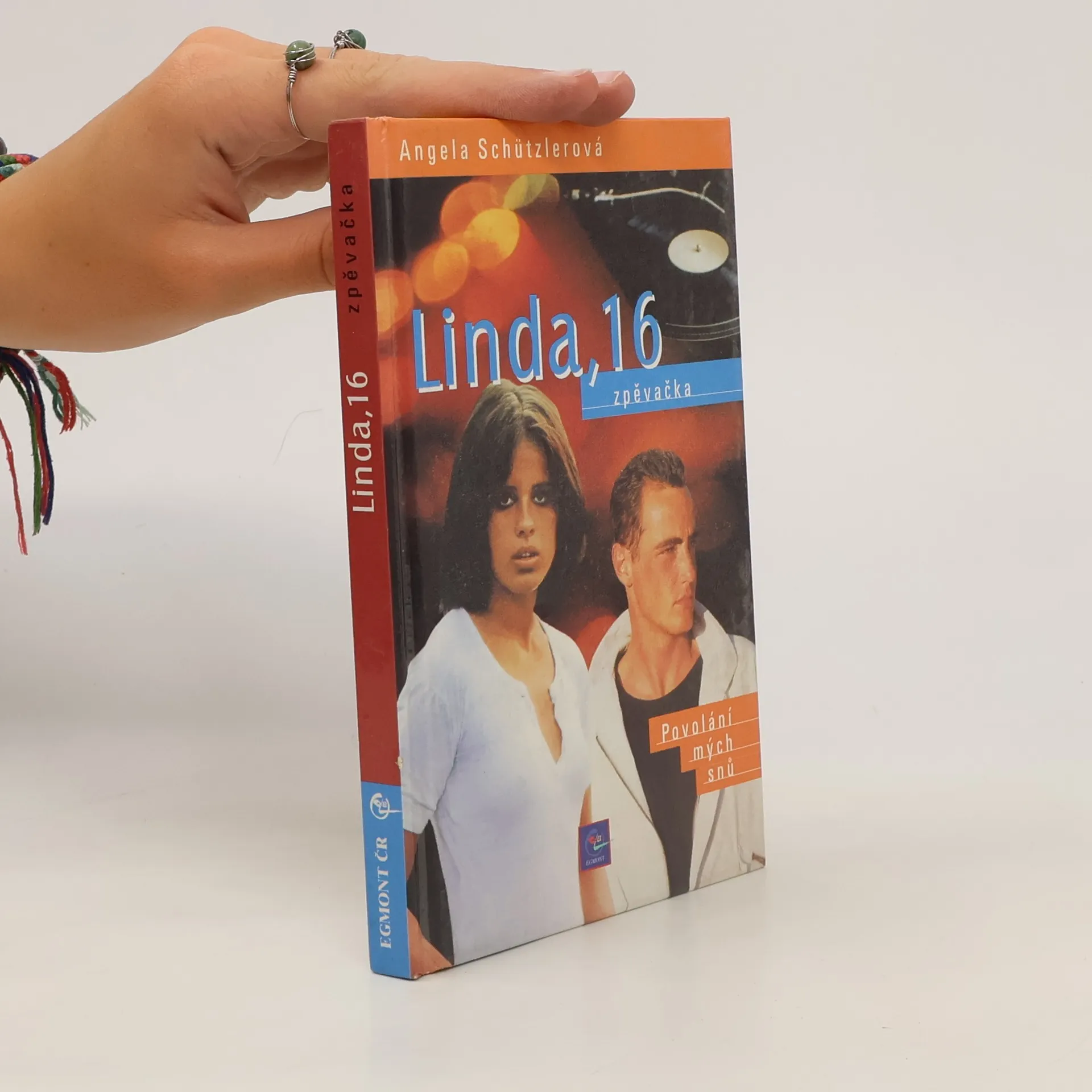 Linda, 16 : zpěvačka | Book | Angela Schützler | CS