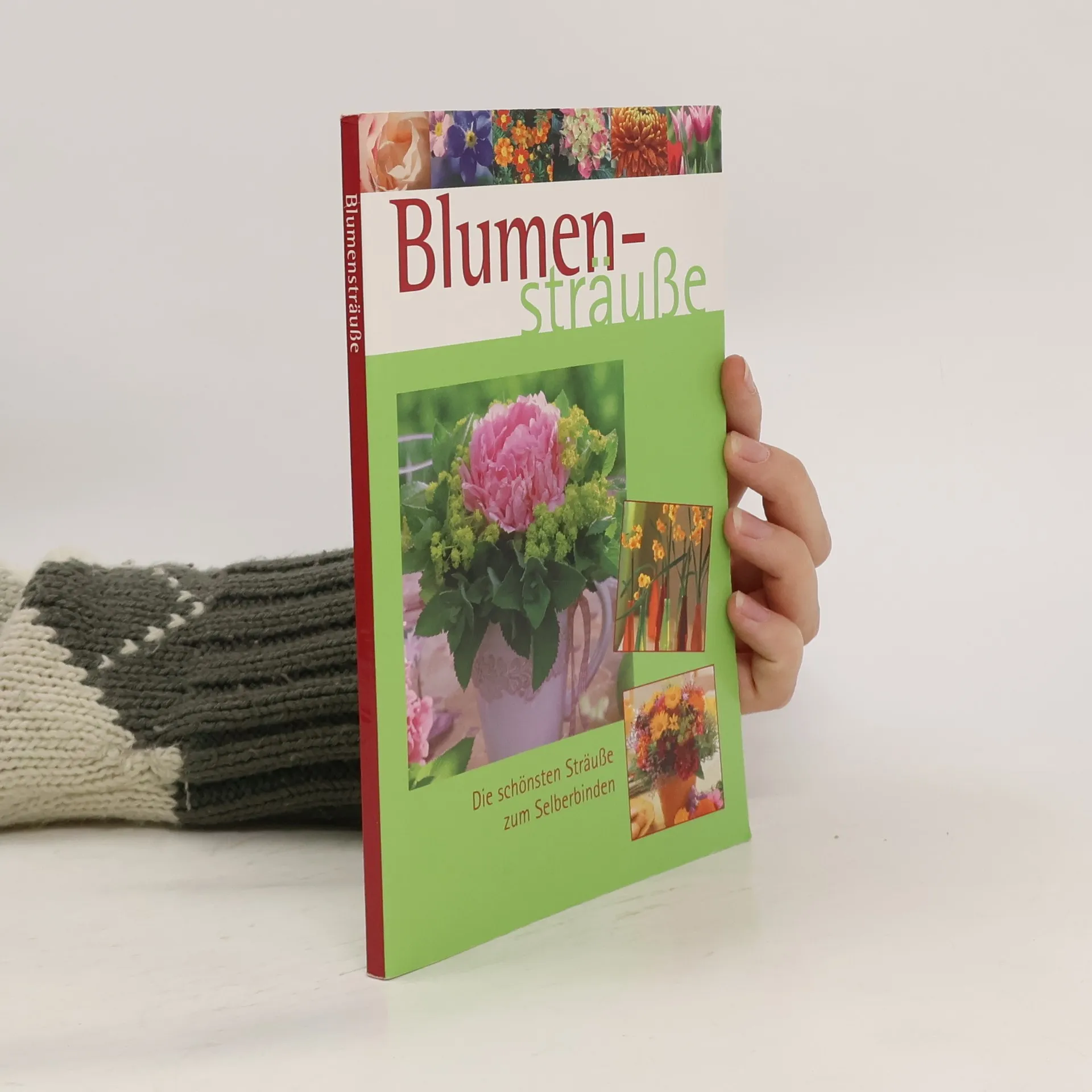 Blumensträuße. Die schönsten Sträuße zum Selberbinden | Book | Hardcover |  Ivonne Domnick | DE