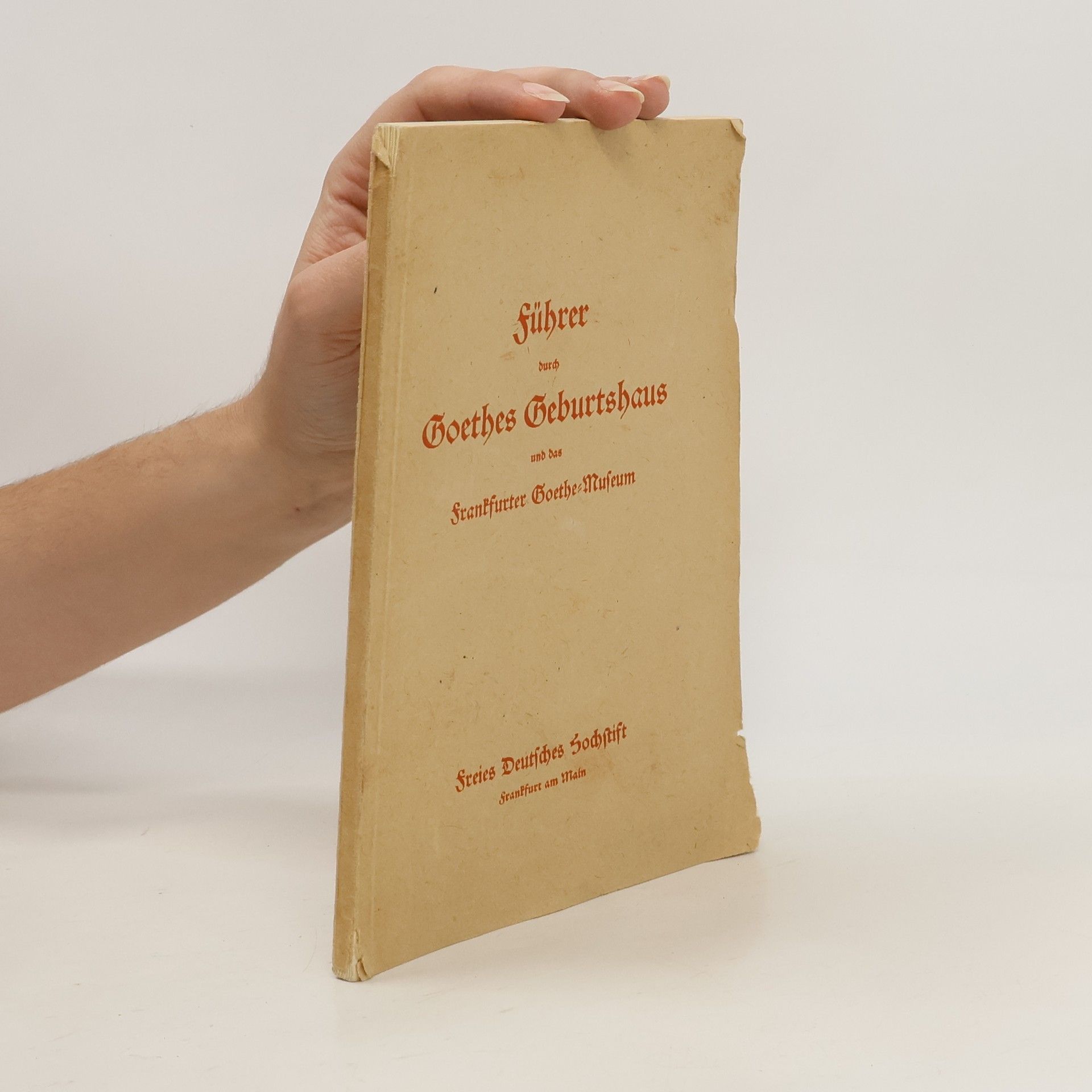 Auteurscollectief Führer durch Goethes Geburtshaus und das Frankfurter Goethe-Museum