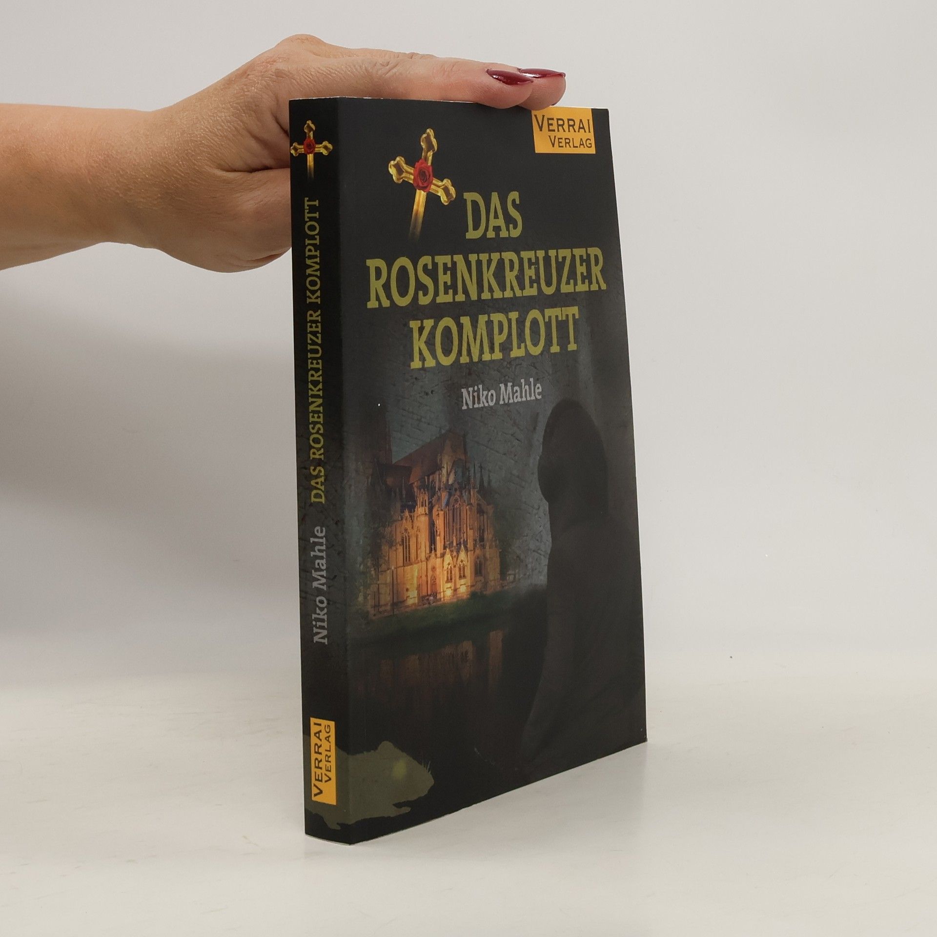 Niko Mahle Das Rosenkreuzer Komplott