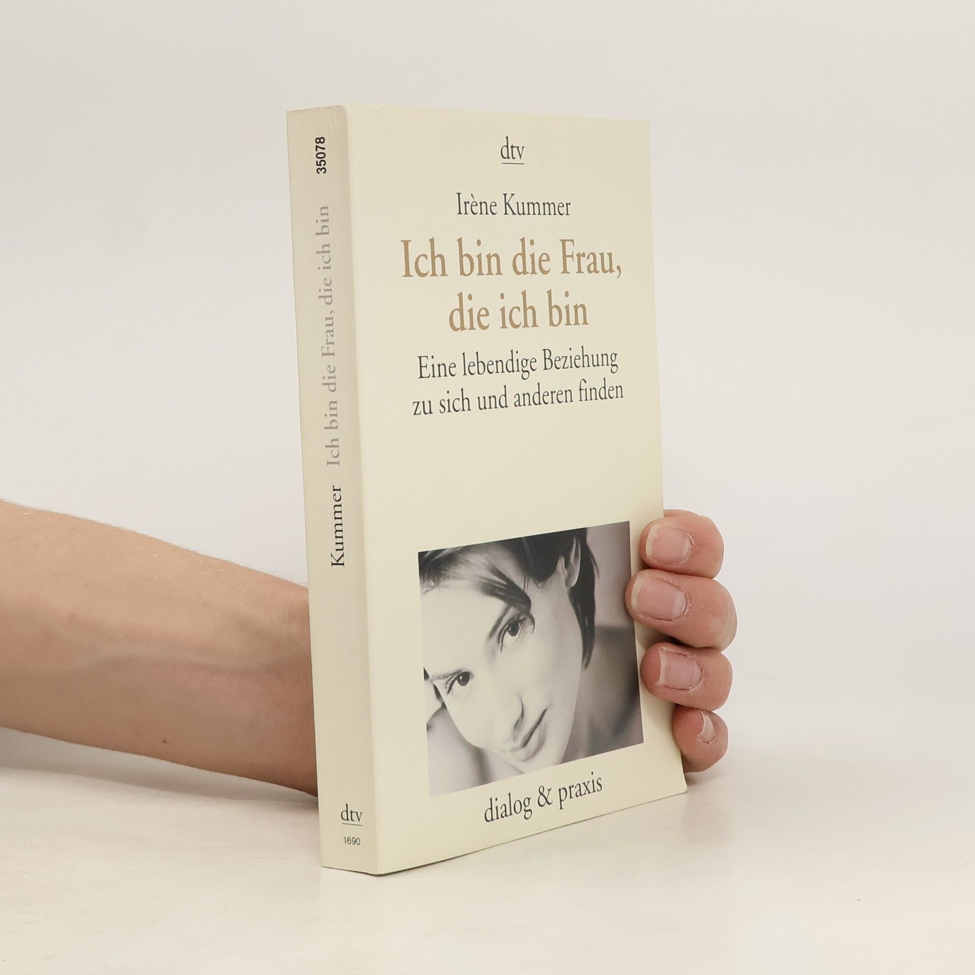 Ire ne Kummer Ich bin die Frau, die ich bin
