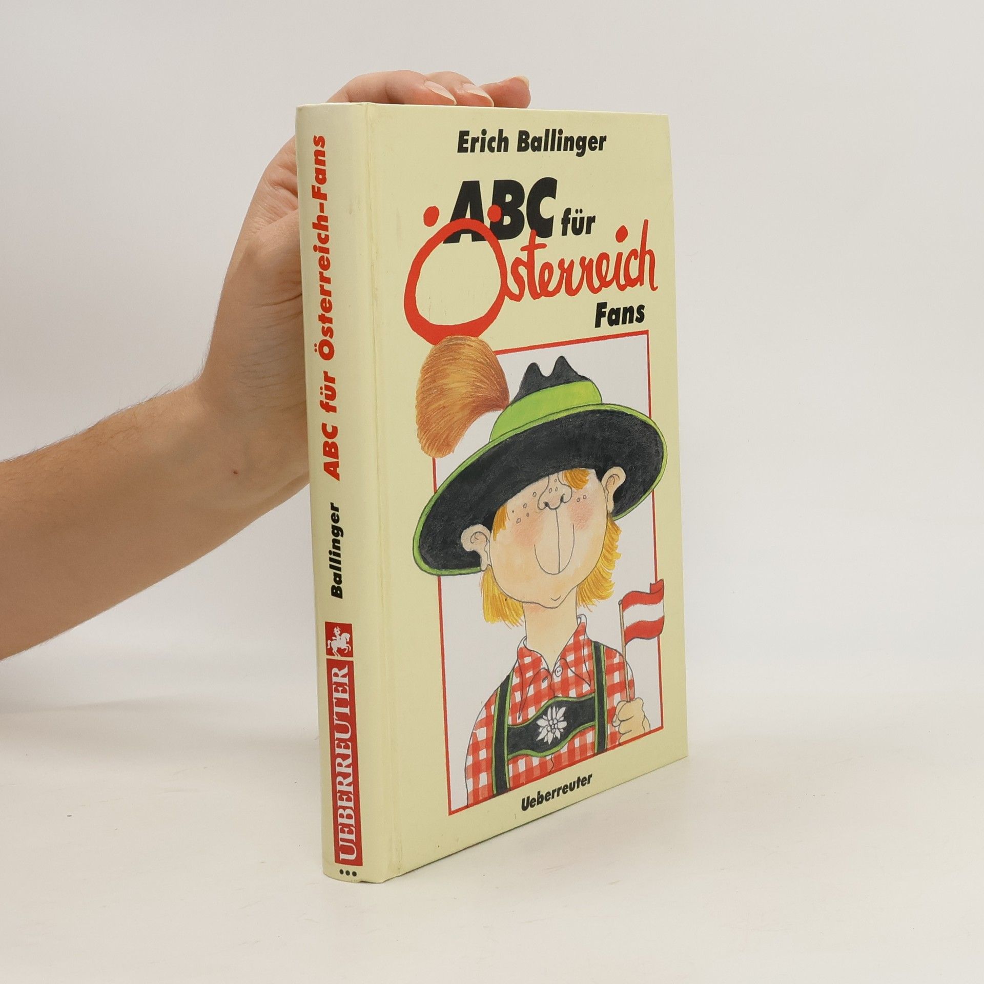 Erich Ballinger ABC für Österreichfans