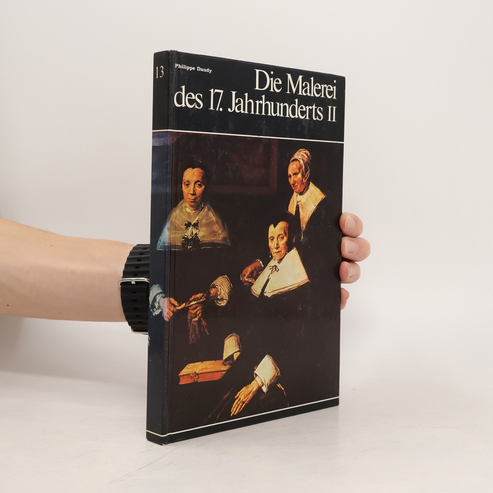 Phillipe Daudy Die Malerei des 17. Jahrhunderts II.