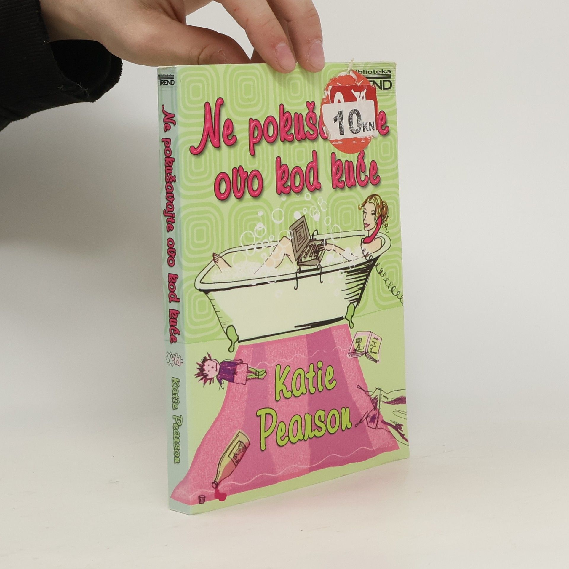 Katie Pearson Ne pokušavajte ovo kod kuće