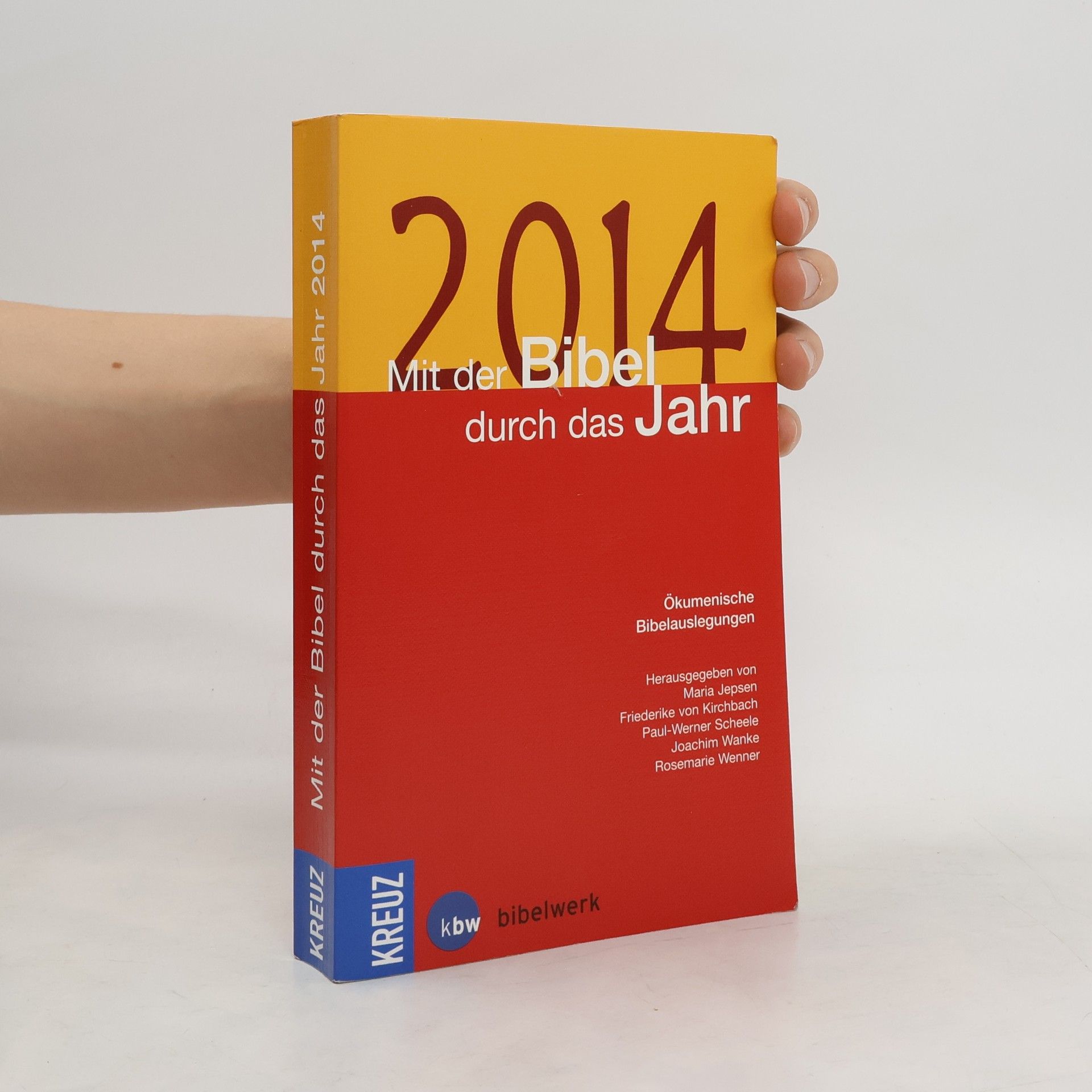 Autorenkollektiv Mit der Bibel durch das Jahr 2014