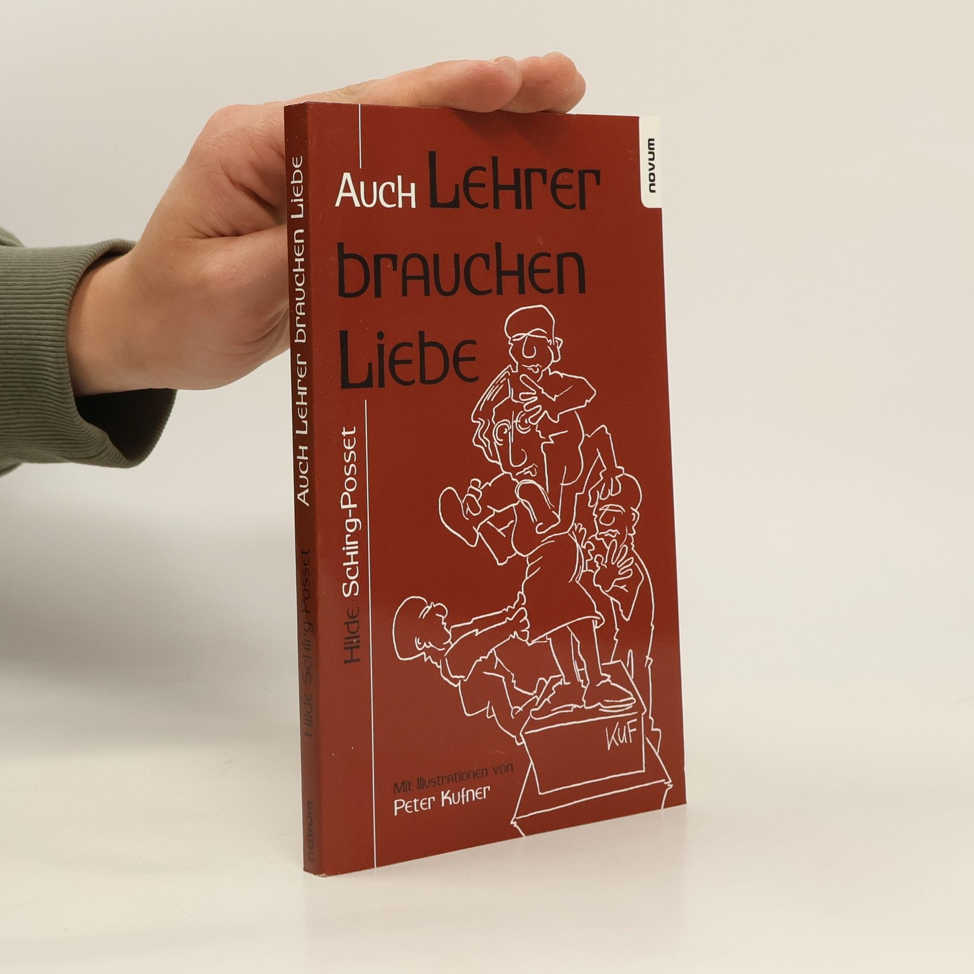 Hilde Schirg-Posset Auch Lehrer brauchen Liebe