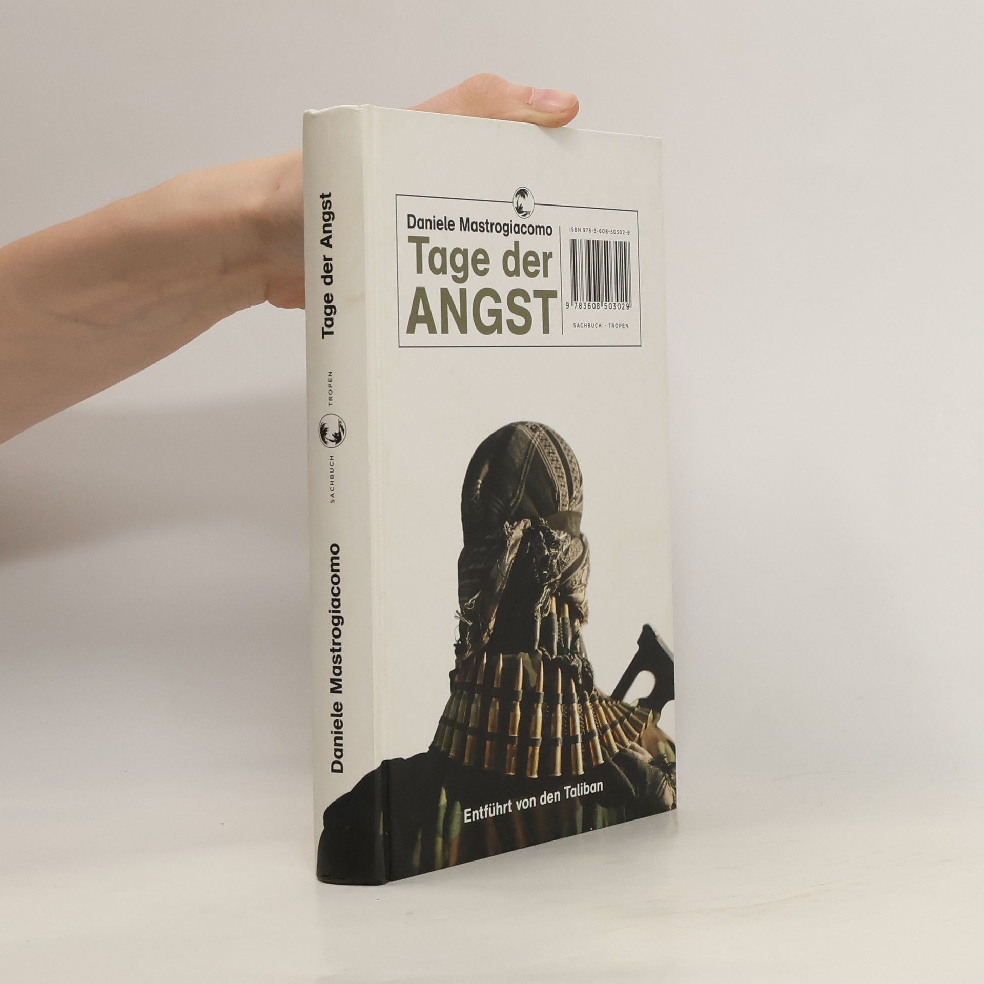 Daniele Mastrogiacomo Tage der Angst