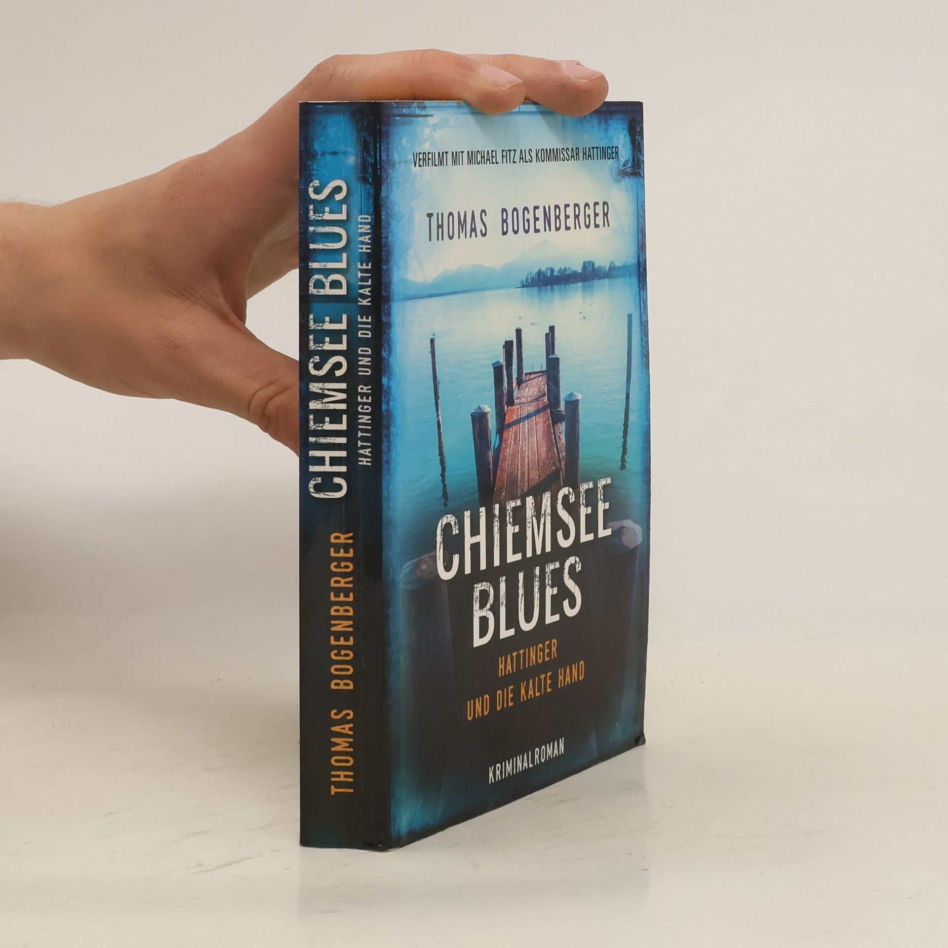 Thomas Bogenberger Chiemsee Blues. Hattinger und die kalte Hand