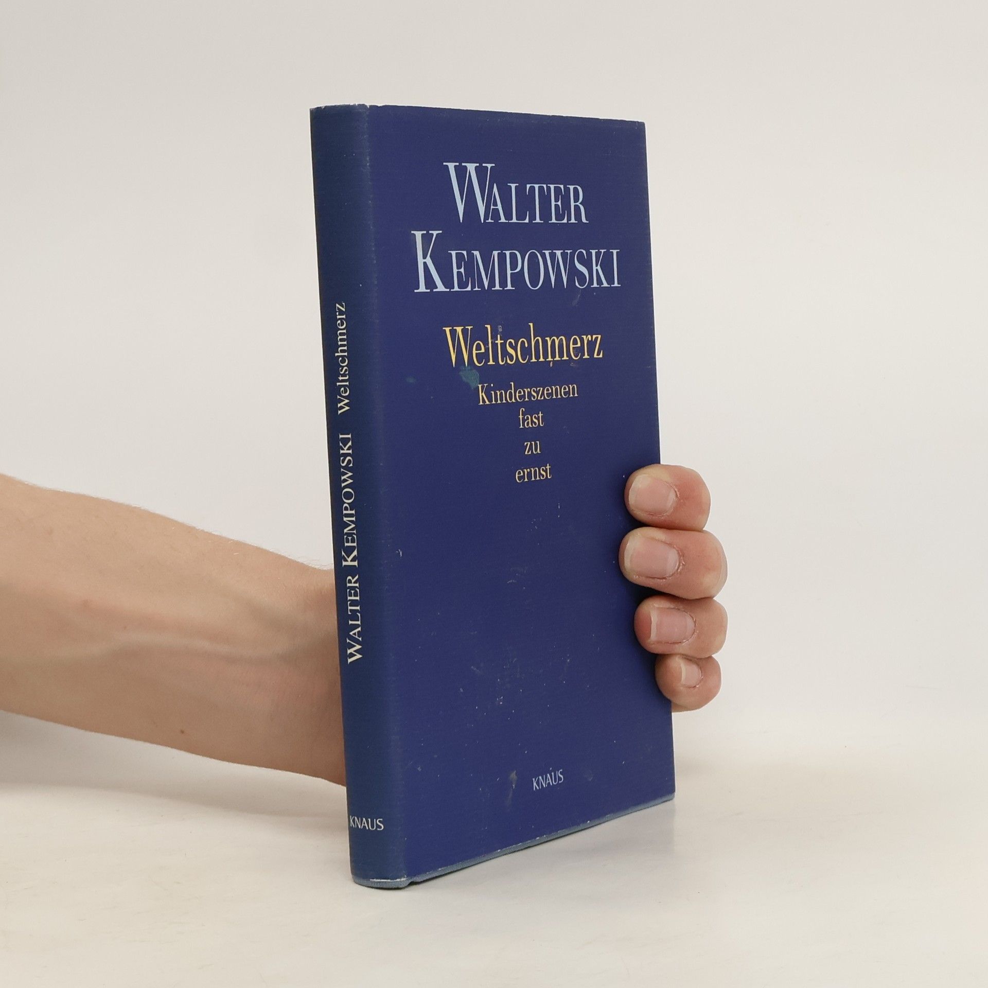 Walter Kempowski Weltschmerz. Bilder einer Kindheit