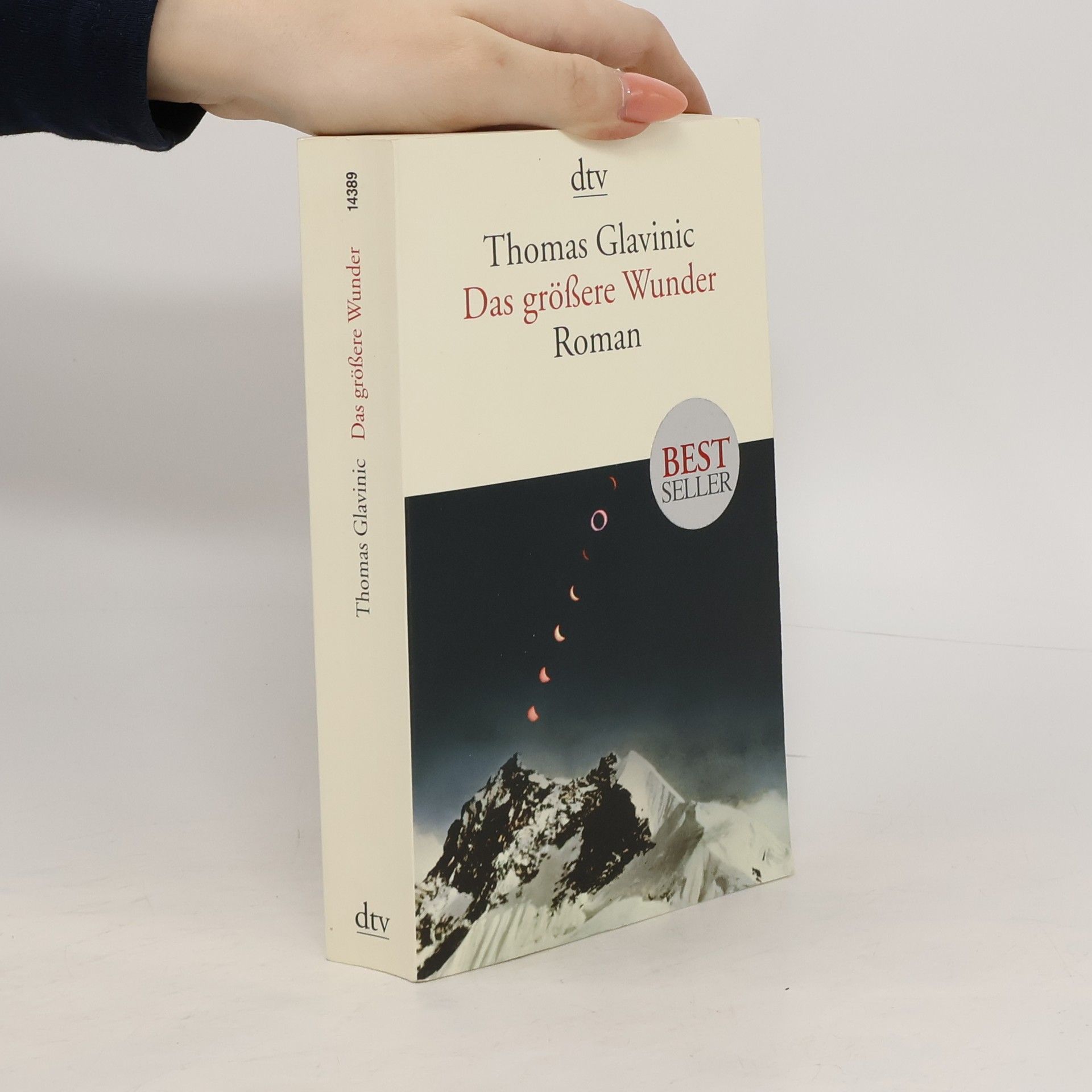 Thomas Glavinic Das größere Wunder
