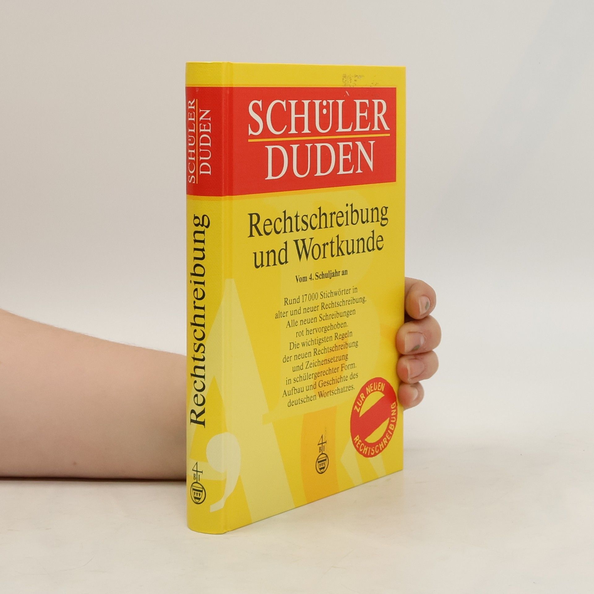 Autorenkollektiv Schülerduden. Rechtschreibung und Wortkunde
