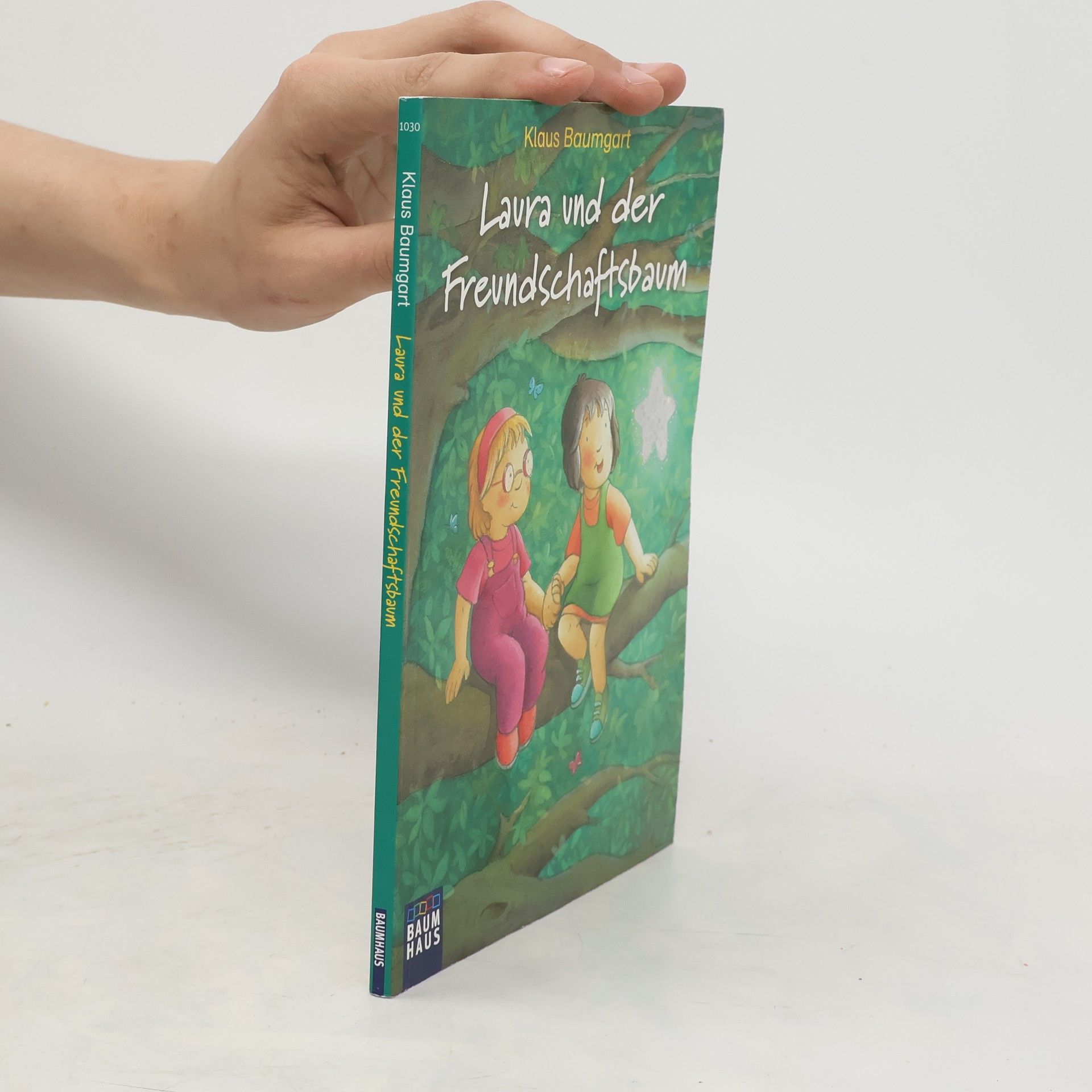 Klaus Baumgart Laura und der Freundschaftsbaum