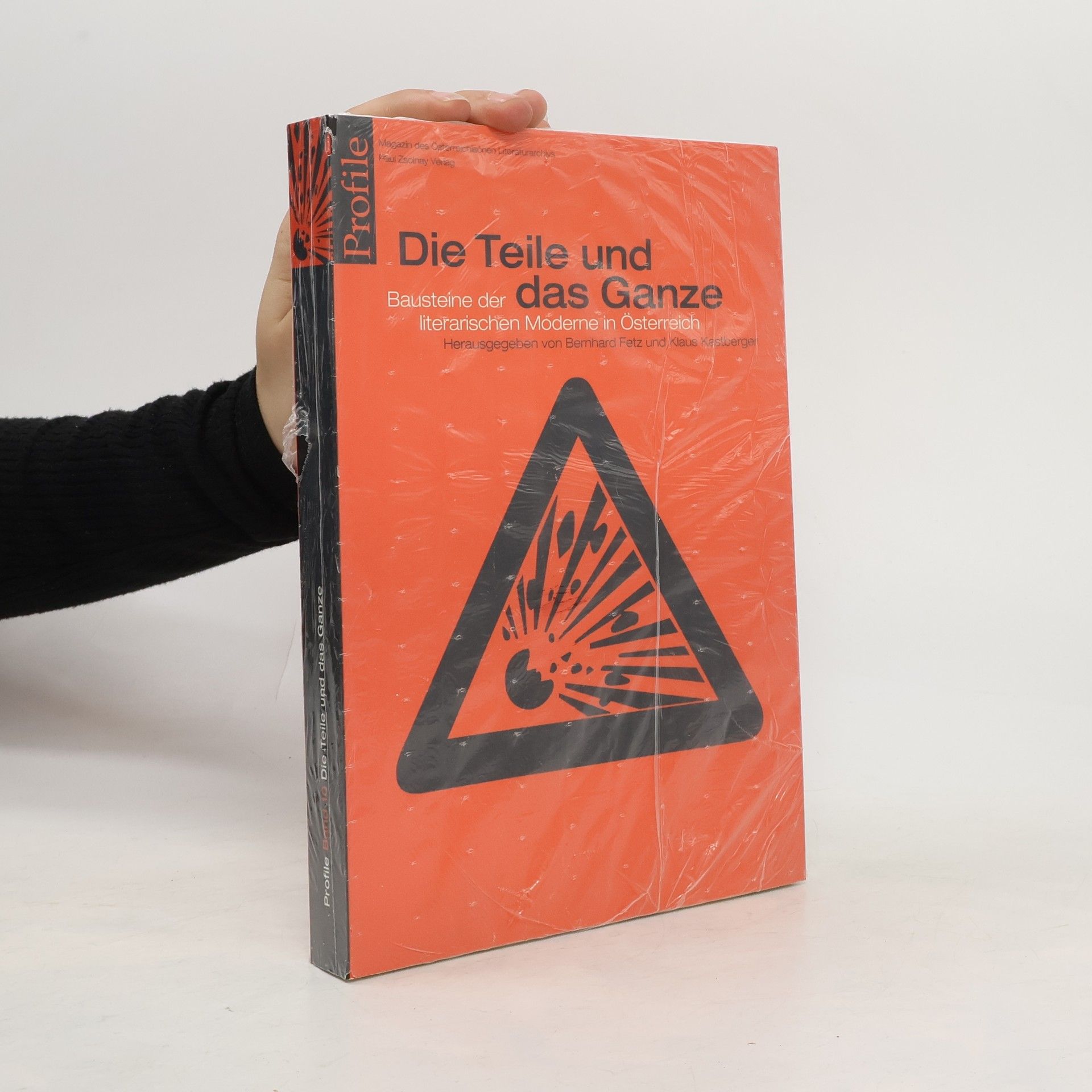 Bernhard Fetz Die Teile und das Ganze