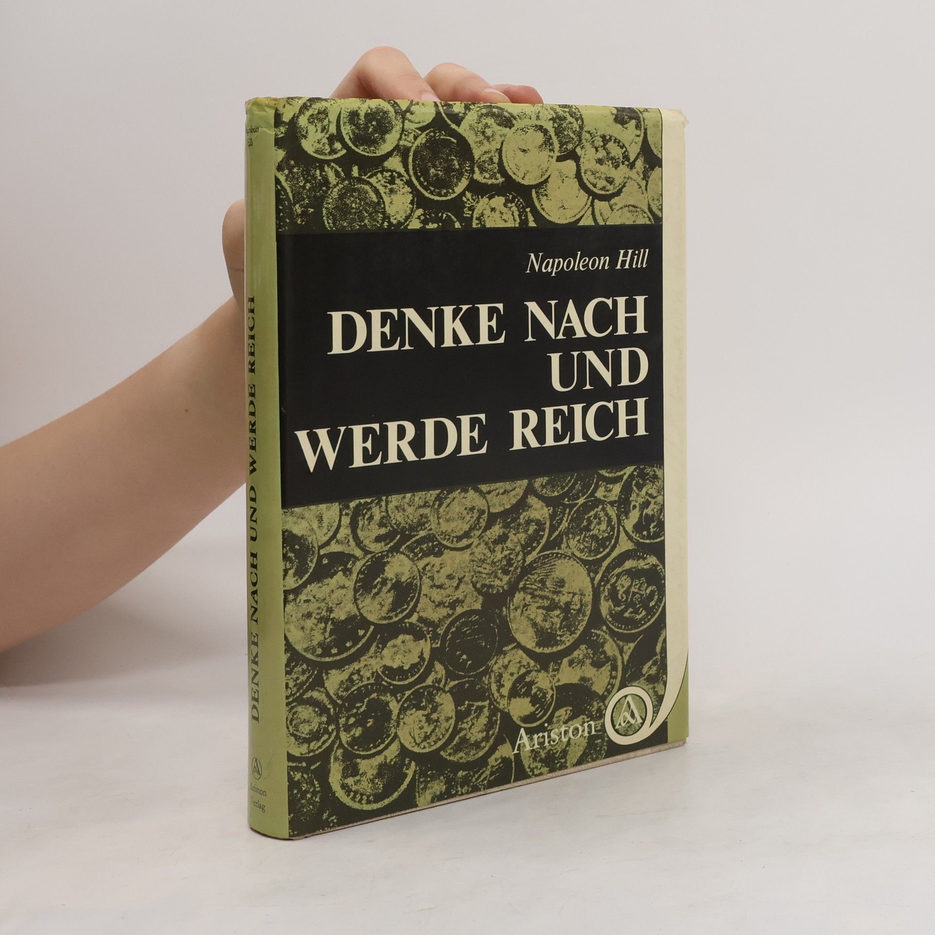 Napoleon Hill Denke nach und werde reich