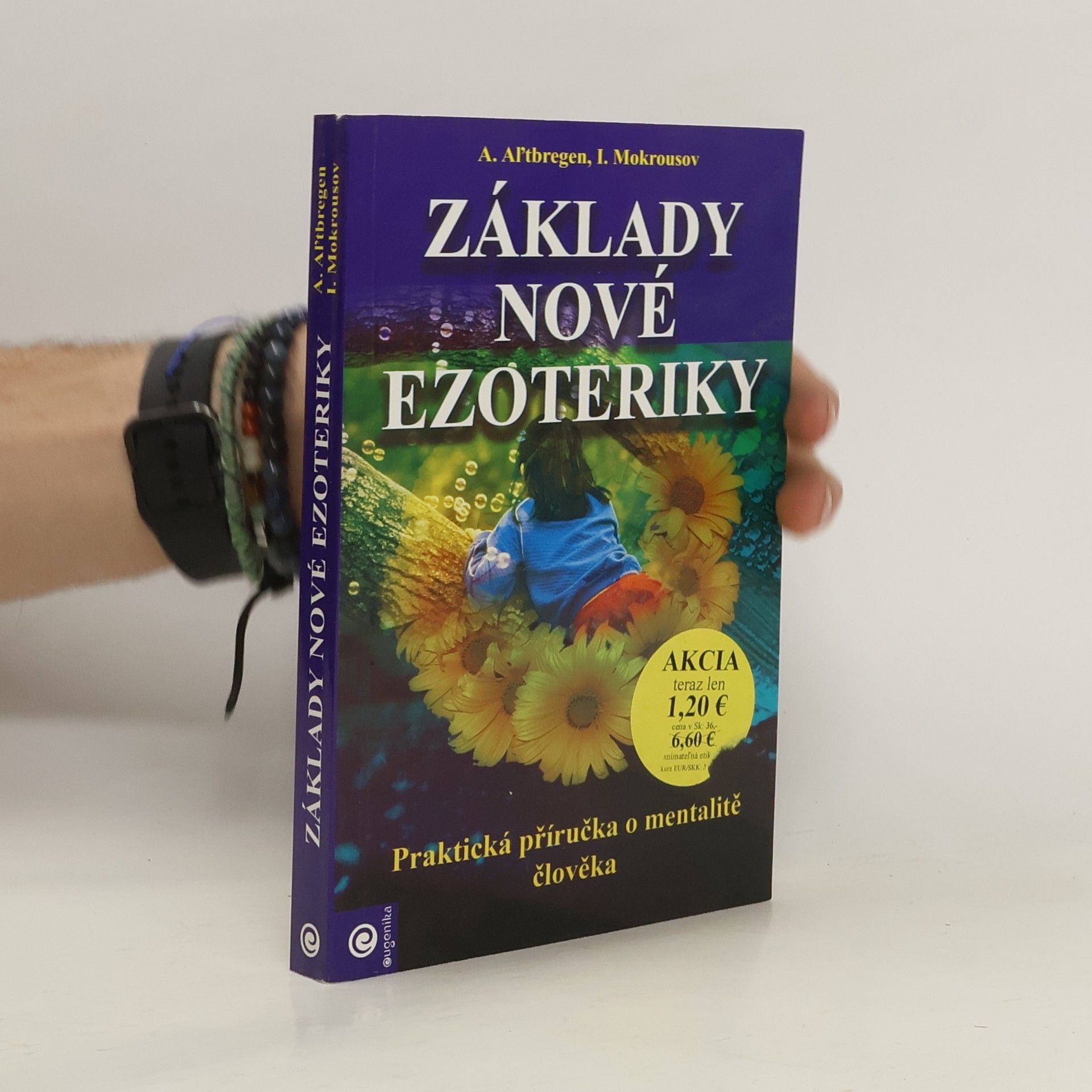 A. Al tbregen Základy nové ezoteriky : praktická příručka o mentalitě člověka