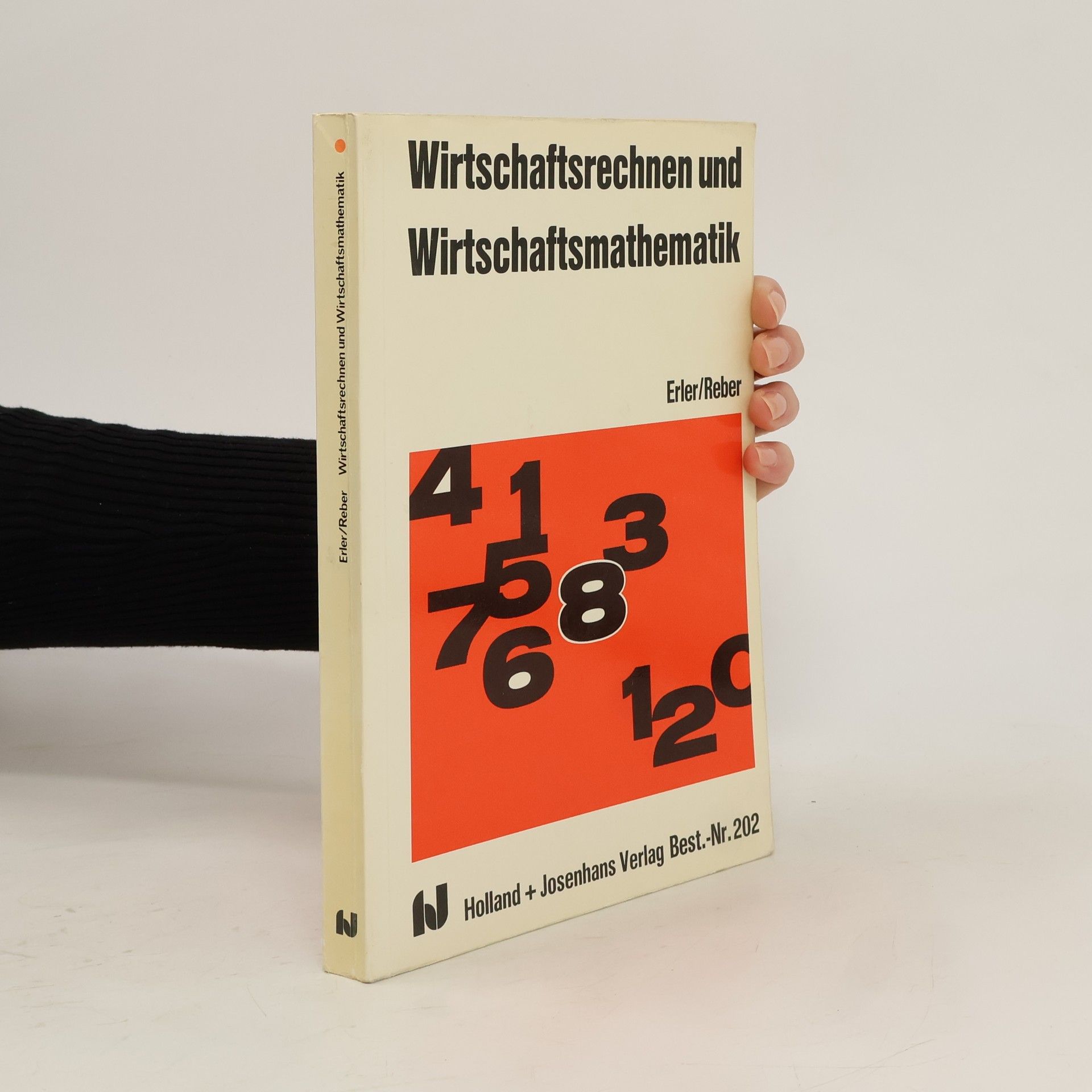 Karl Erler Wirtschaftsrechnen und Wirtschaftsmathematik