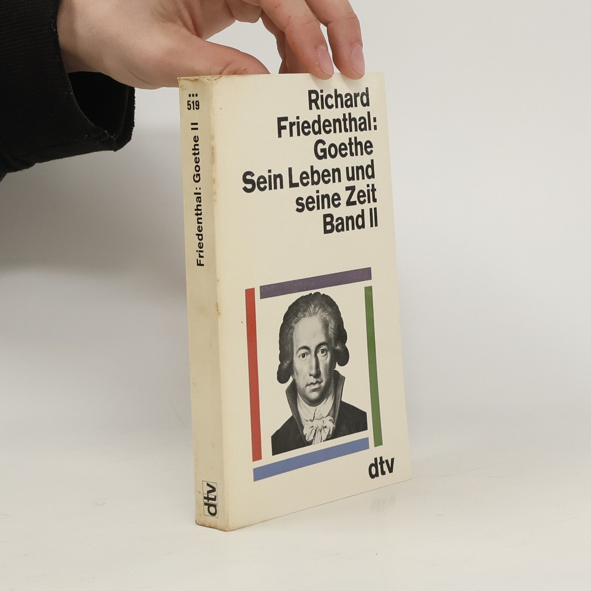 Richard Friedenthal Goethe Sein Leben und seine Zeit Band II
