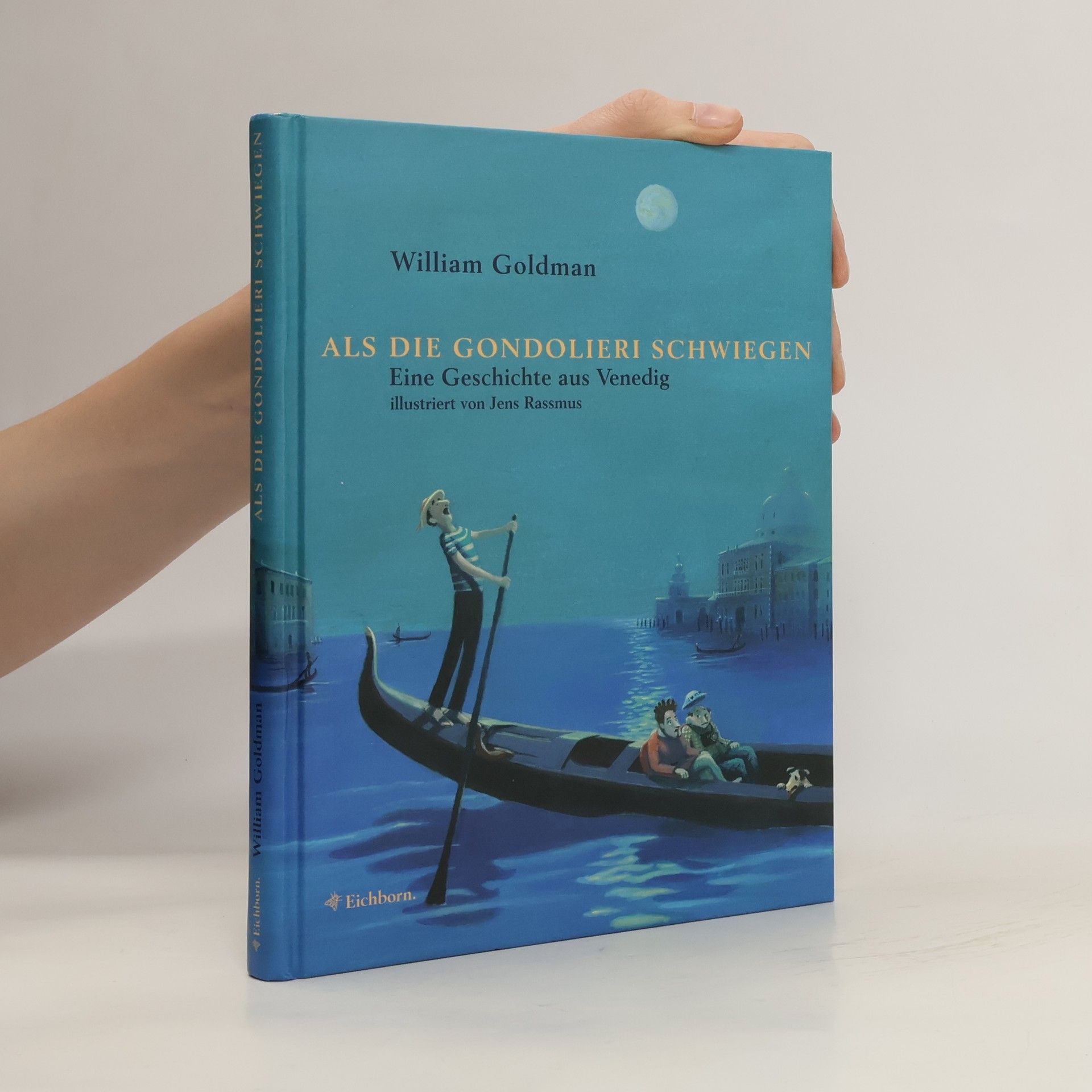 William Goldman Als die Gondolieri schwiegen