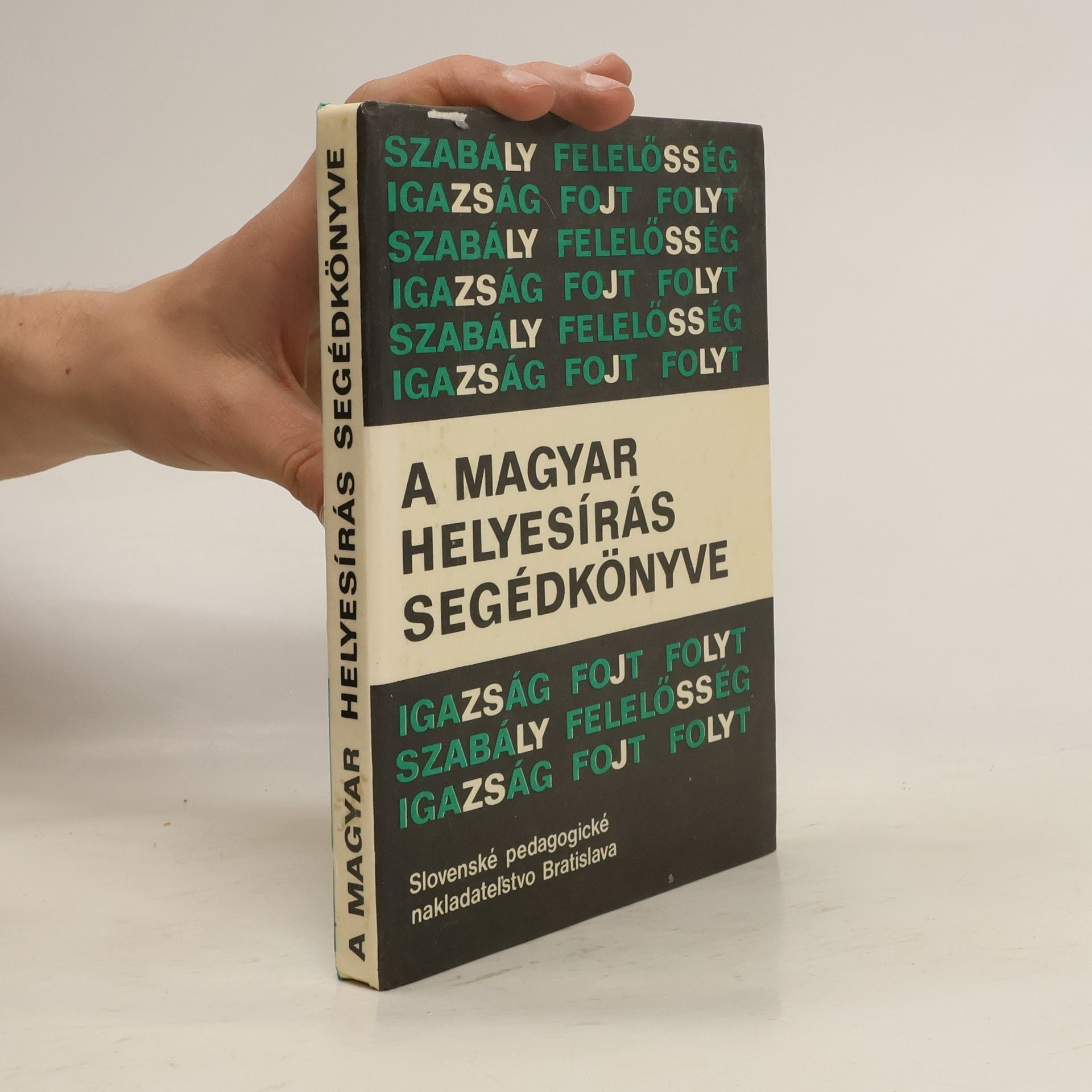 Collectif d'auteurs A magyar helyesírás segédkönyve