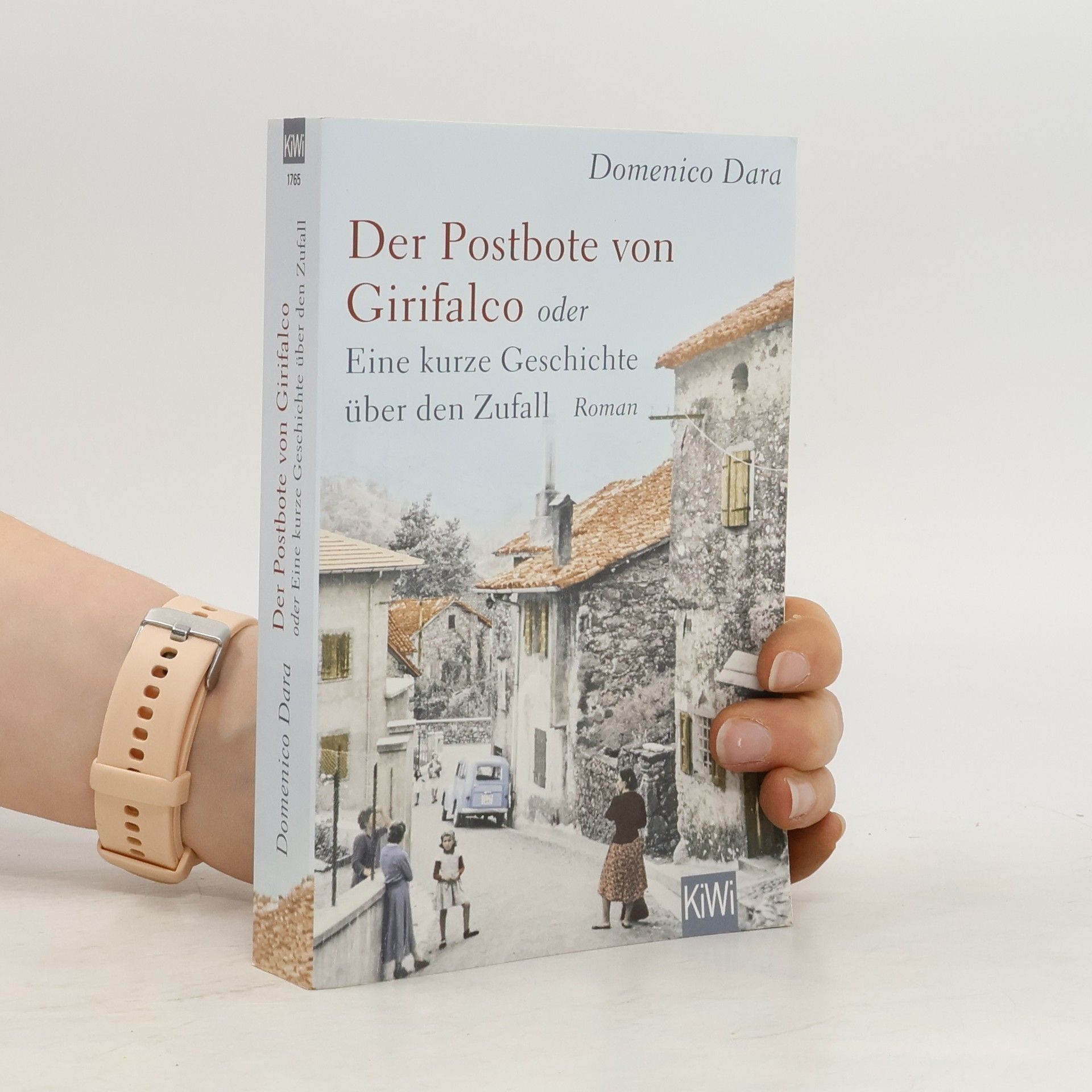 Domenico Dara Der Postbote von Girifalco oder Eine kurze Geschichte über den Zufall