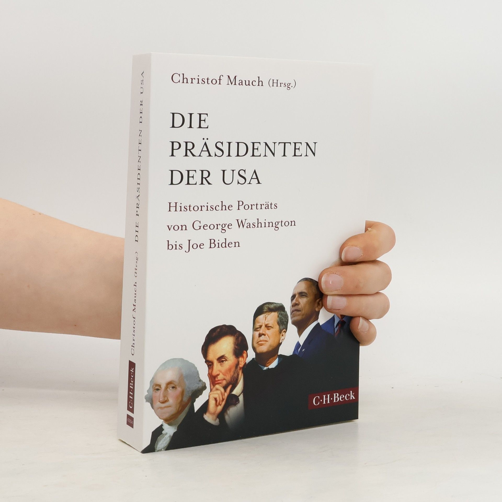 Christof Mauch Die Präsidenten der USA