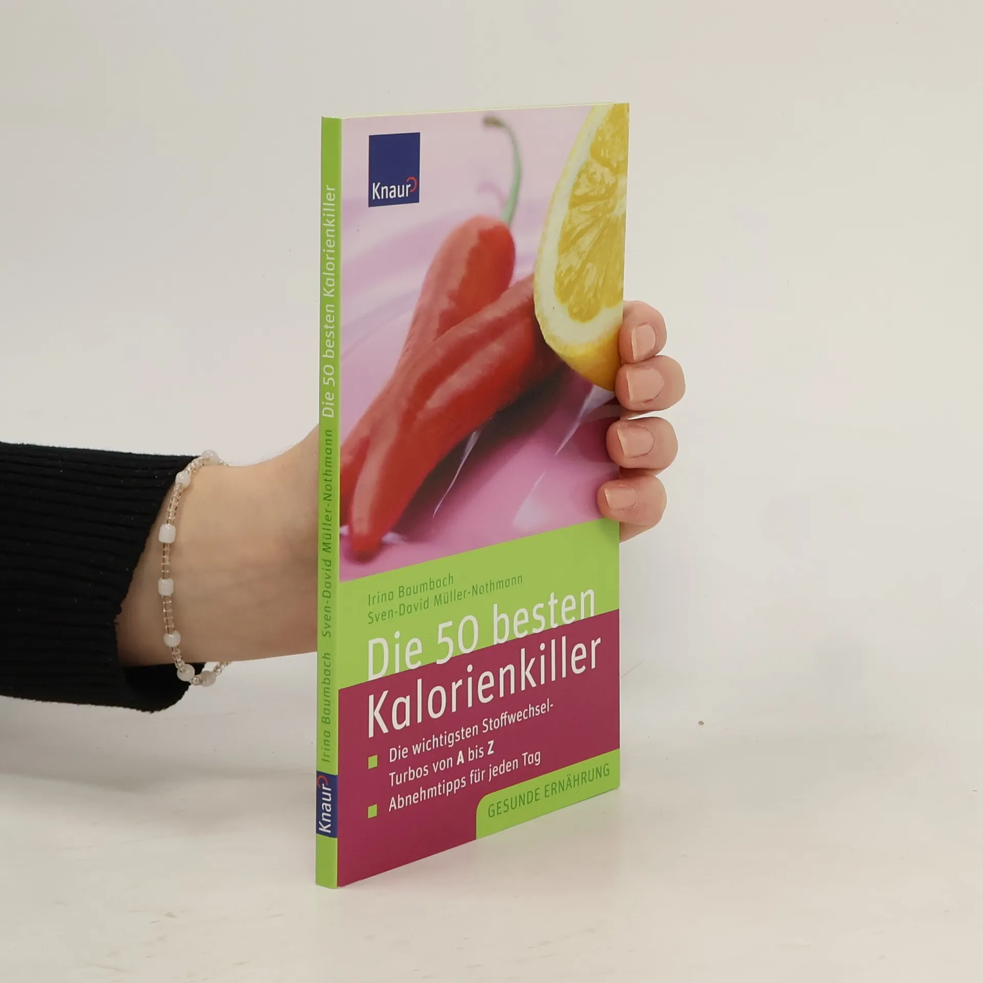 Die 50 besten Kalorienkiller. Die wichtigsten Stoffwechsel-Turbos von A bis Z. Abnehmtipps für jeden Tag | Buch | Sven-David Müller-Nothmann