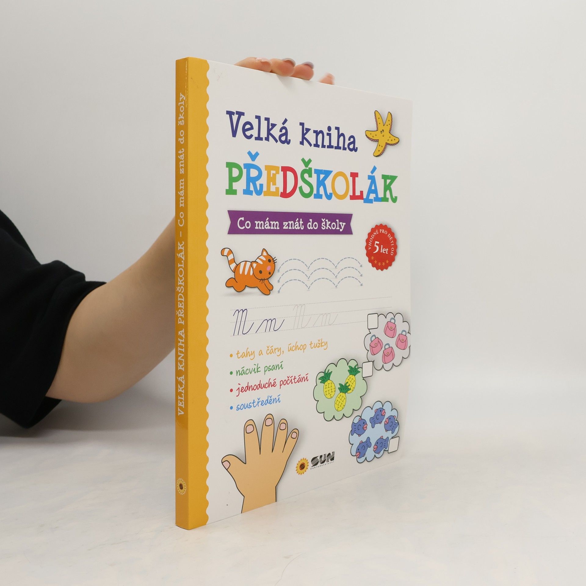 kolektiv Velká kniha PŘEDŠKOLÁK - Co mám znát do školy