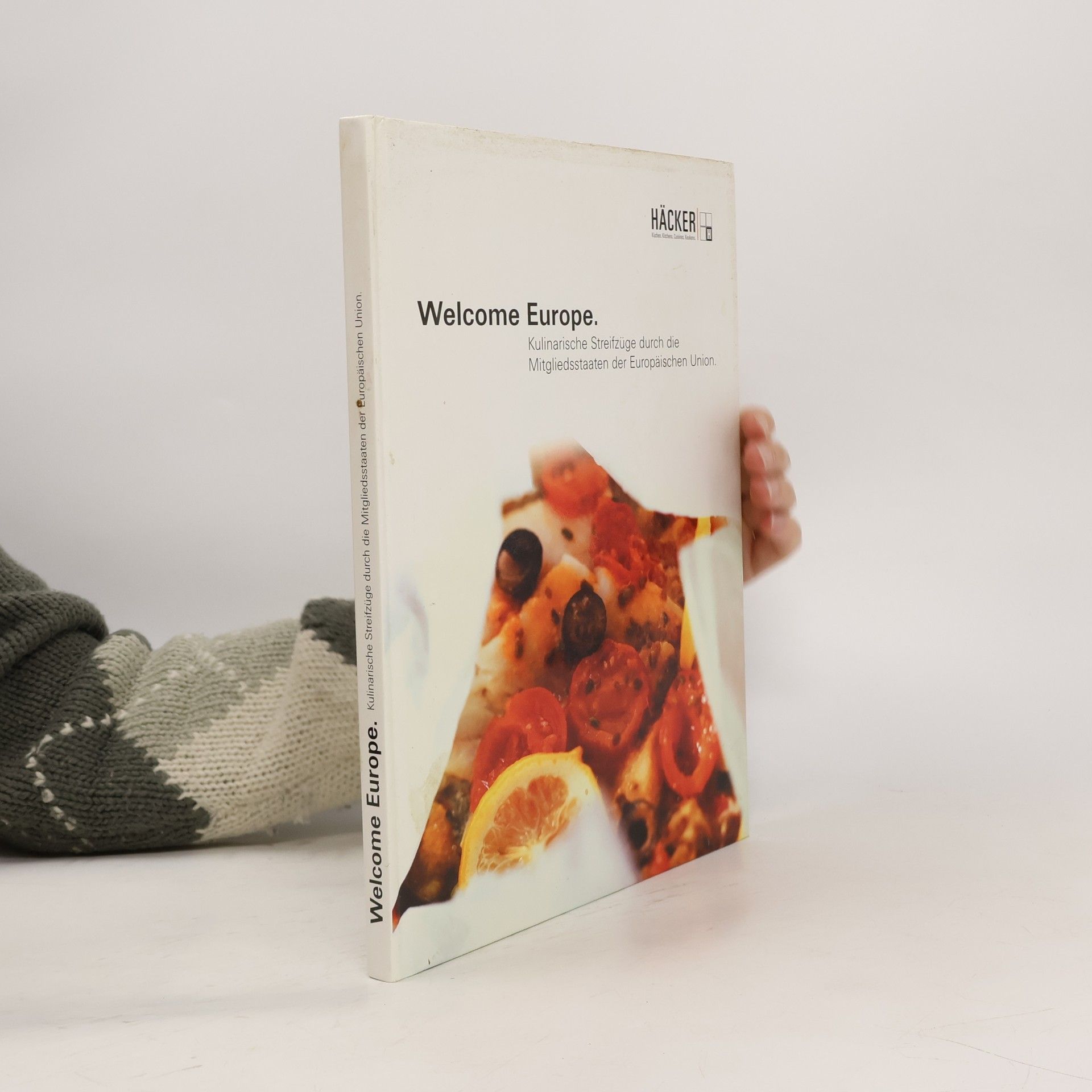 Auteurscollectief Welcome Europe. Kulinarische Streifzüge durch die Mitgliedsstaaten der Europäischen Union