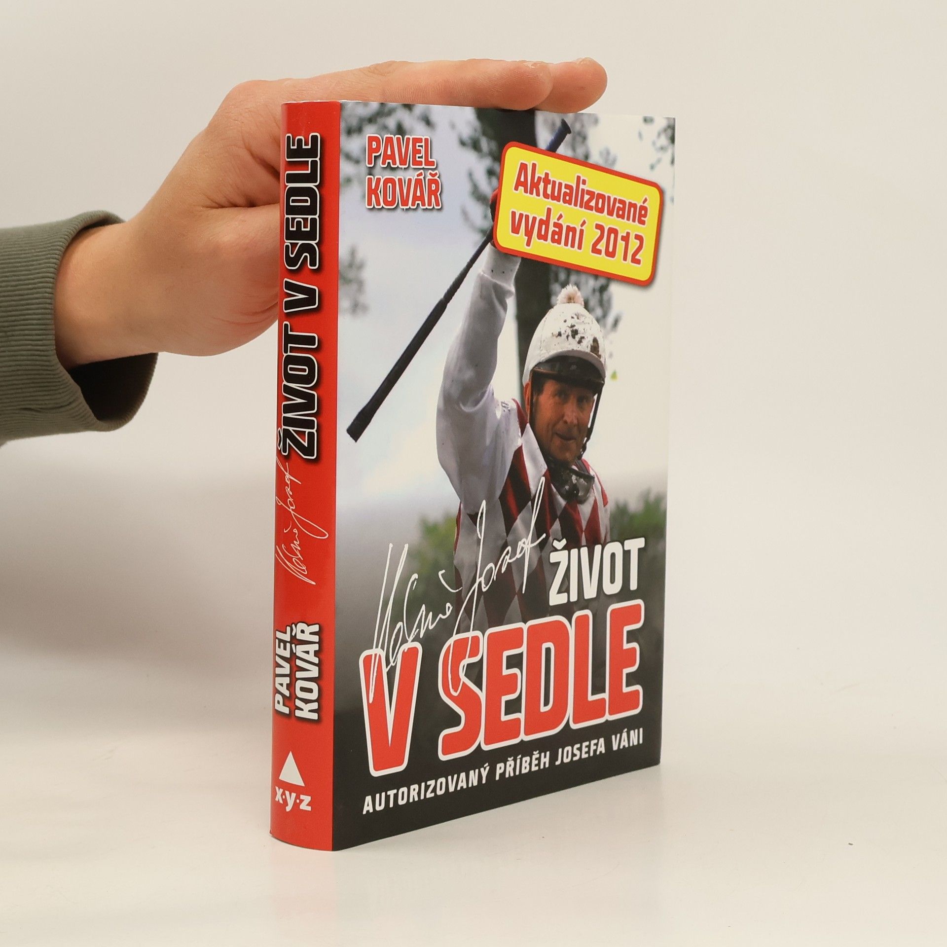Pavel Kovář Život v sedle. Autorizovaný příběh Josefa Váni