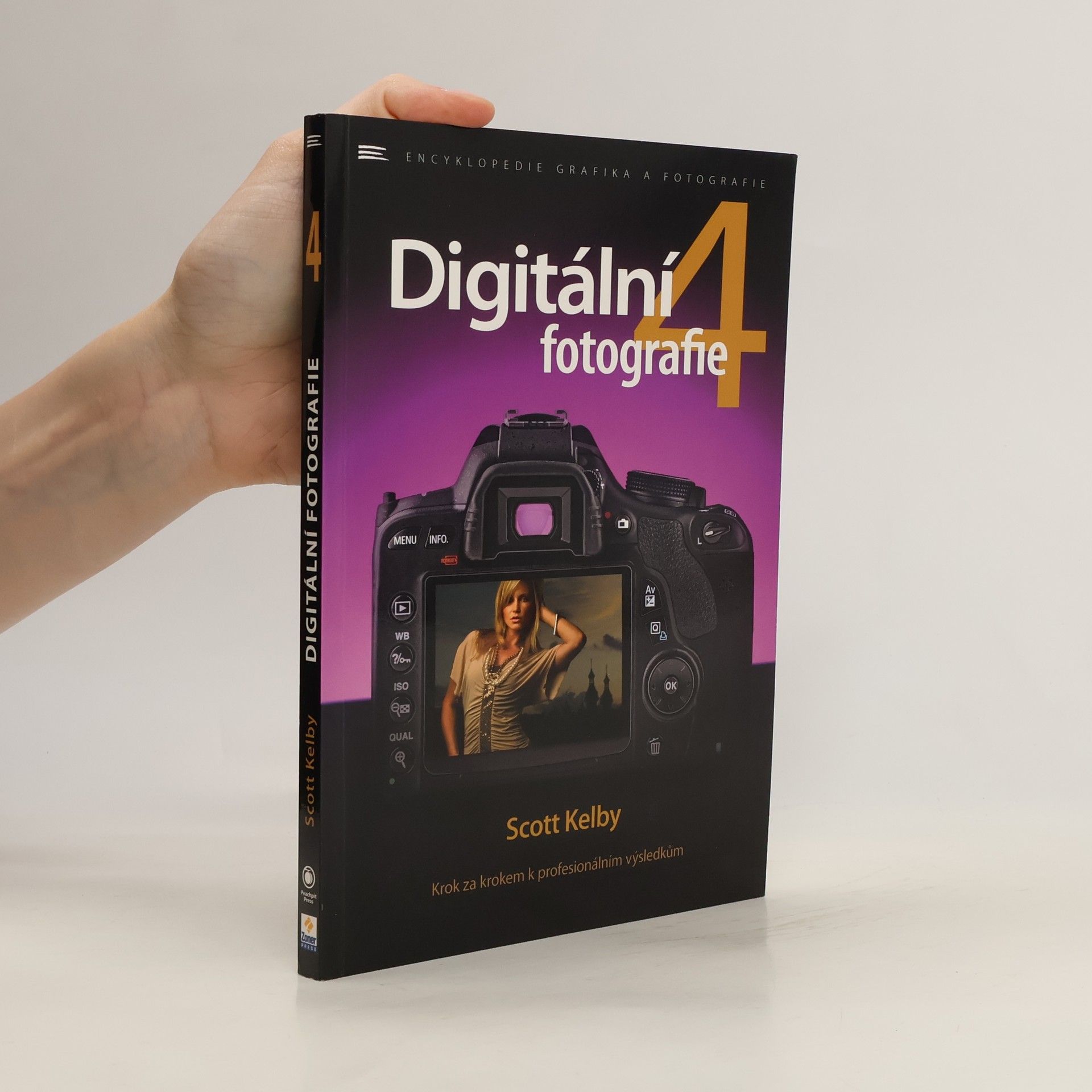 Scott Kelby Digitální fotografie 4. díl