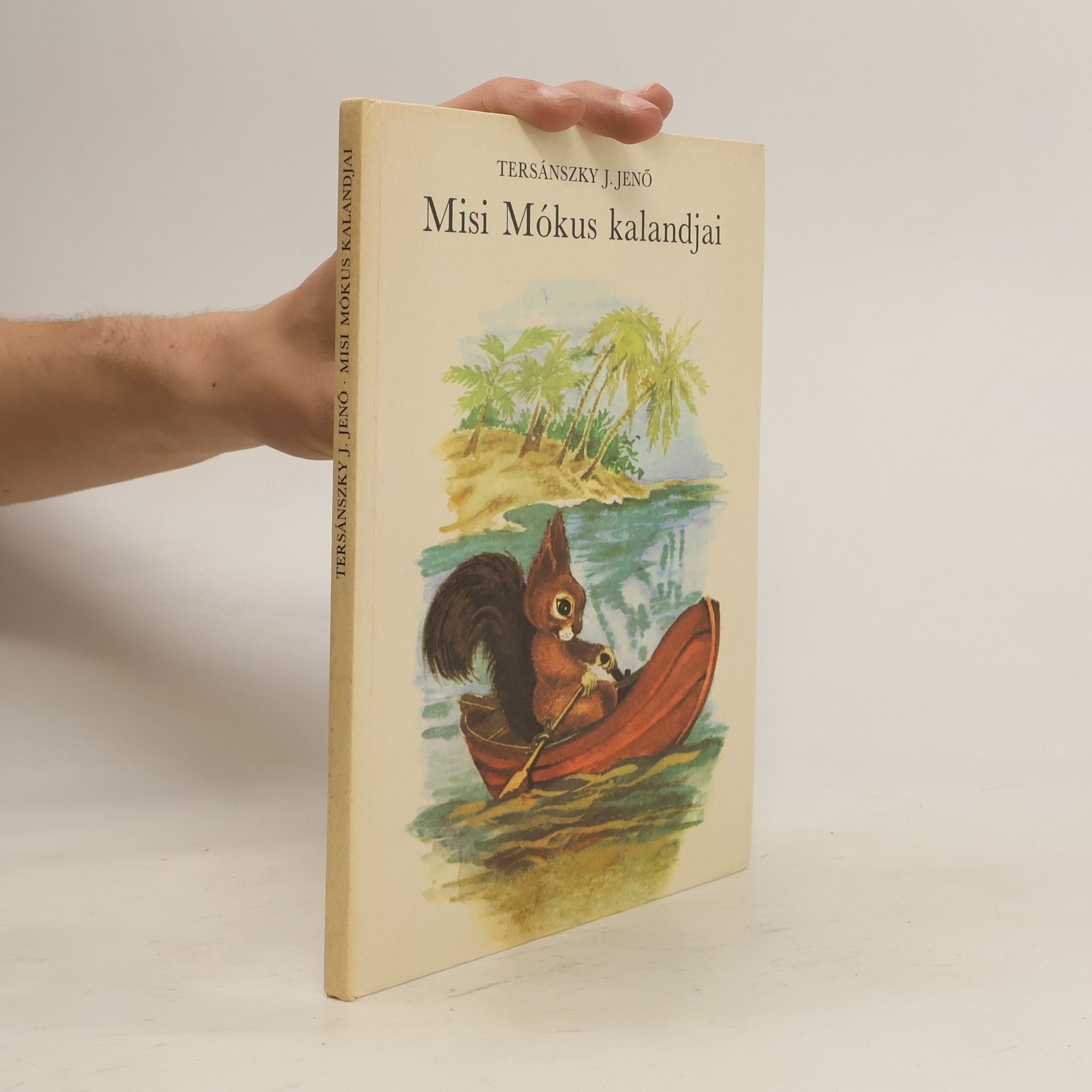 Jenö J. Tersánszky Misi Mókus kalandjai